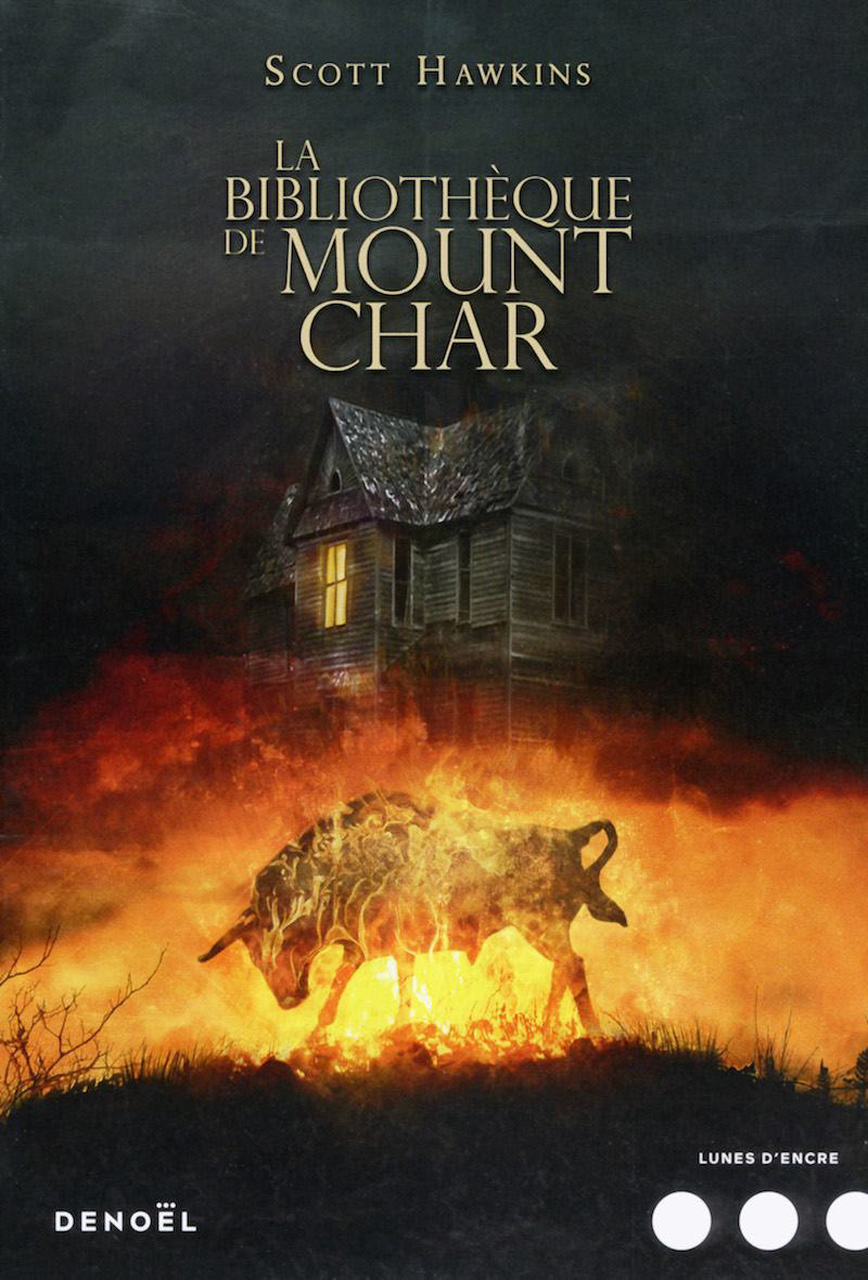 La Bibliothèque de Mount Char - Scott Hawkins - Denoël Lunes d'encre