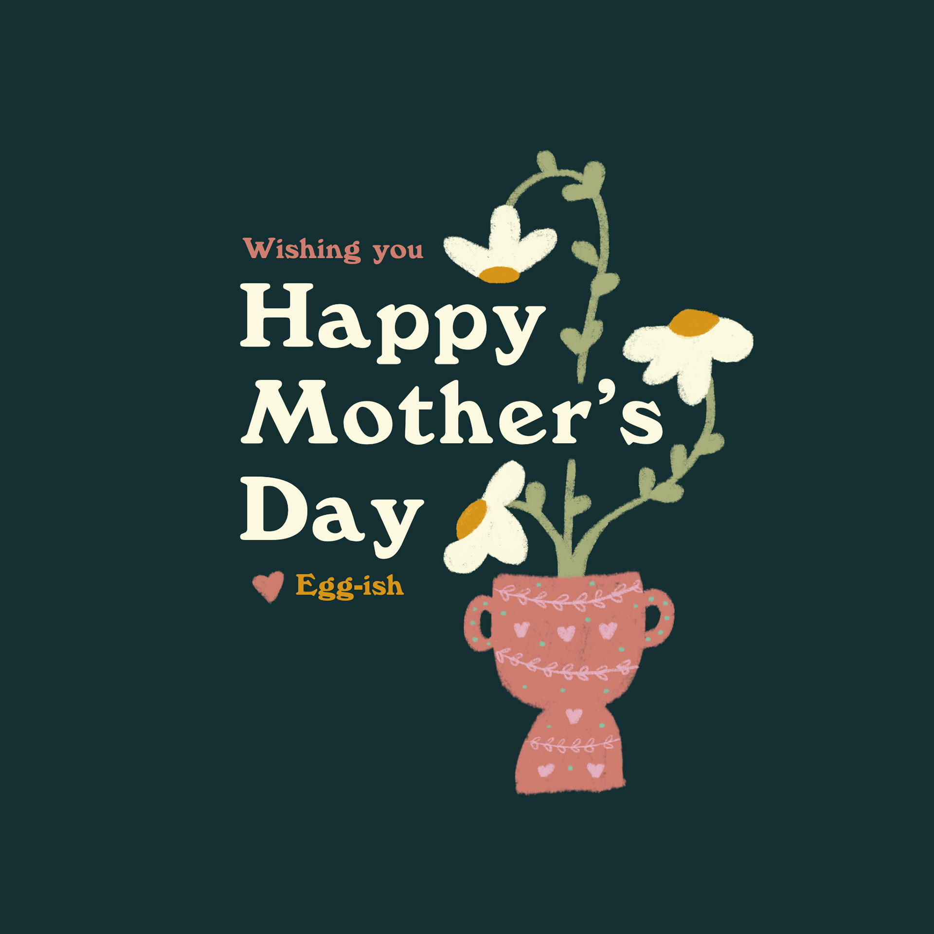 Egg-ish's IG posting on Mother's Day