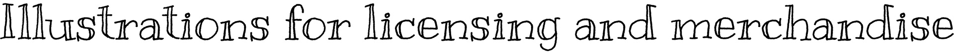 Illustrations for licensing and merchandise