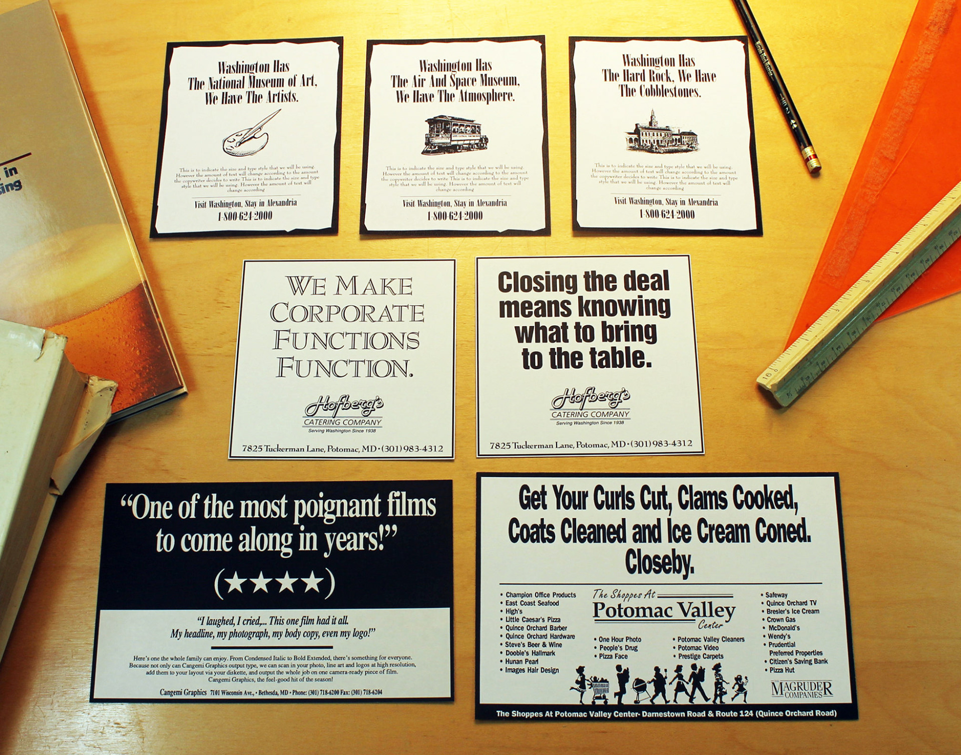 Top: Ad campaign targeting visitors to our nations capital to include a visit to Old Town, Alexandria.  Middle: Ads for a caterer. Bottom left: Ad for a pre-press film service. Bottom right: Ad for a local shopping center.