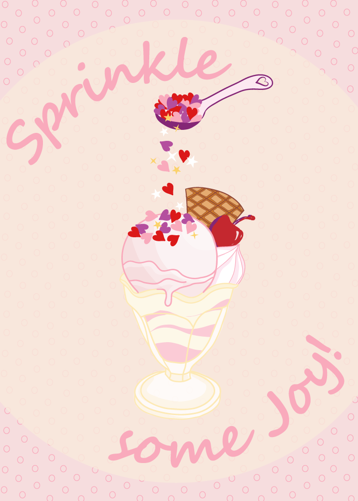 SPRINKLE SOME JOY leans into the ice-cream and cherry theme of the collection with some added sparkle. Another option which could work across multiple products and occasions,