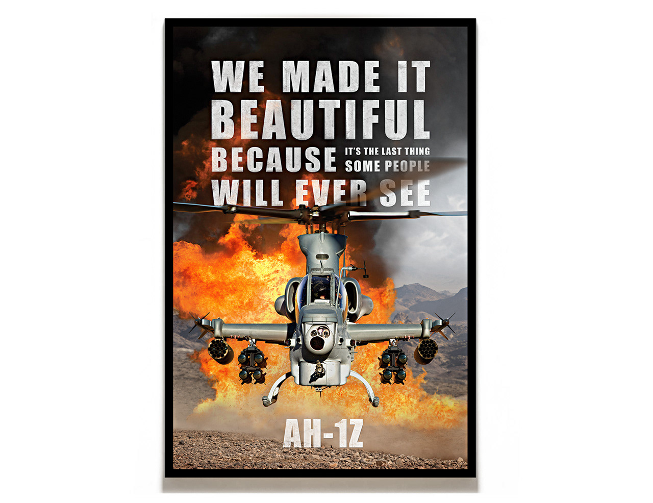 Bell Helicopter AH-1Z We Made it Beautiful Poster by Creative Director: Ben Gilliand, BGV Agency, bgvisual.com