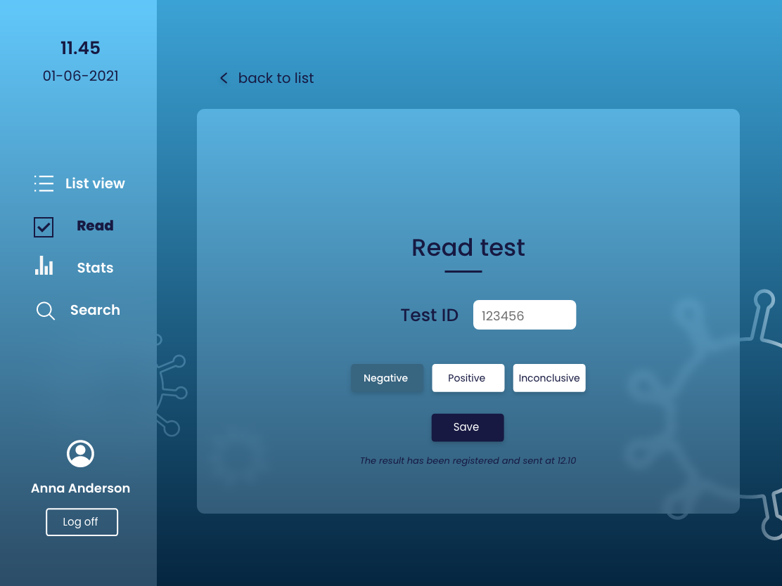 The test result can quickly be registered.