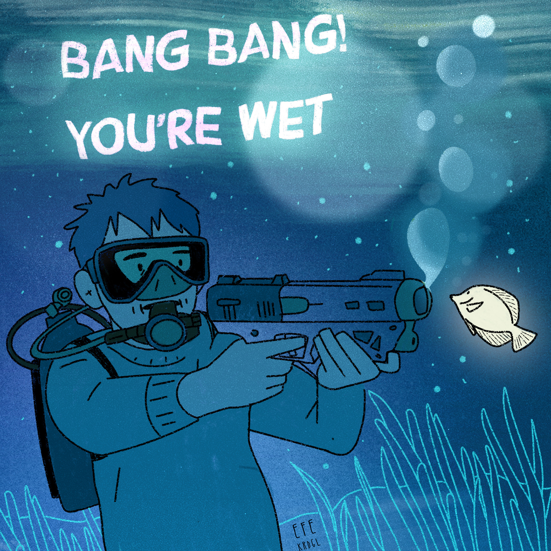 Bang Bang! You're Wet
