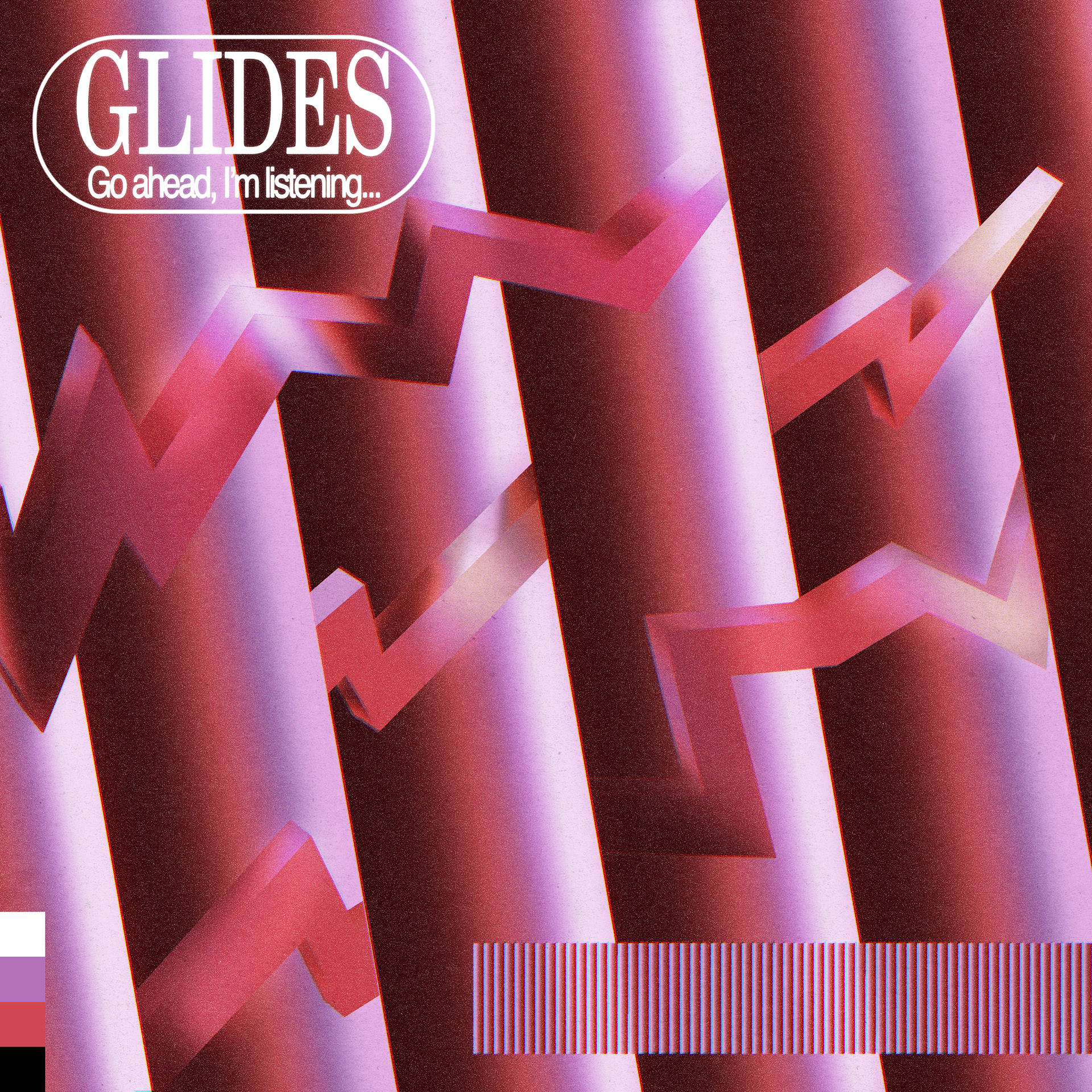 Go Ahead, I'm Listening... - Glides