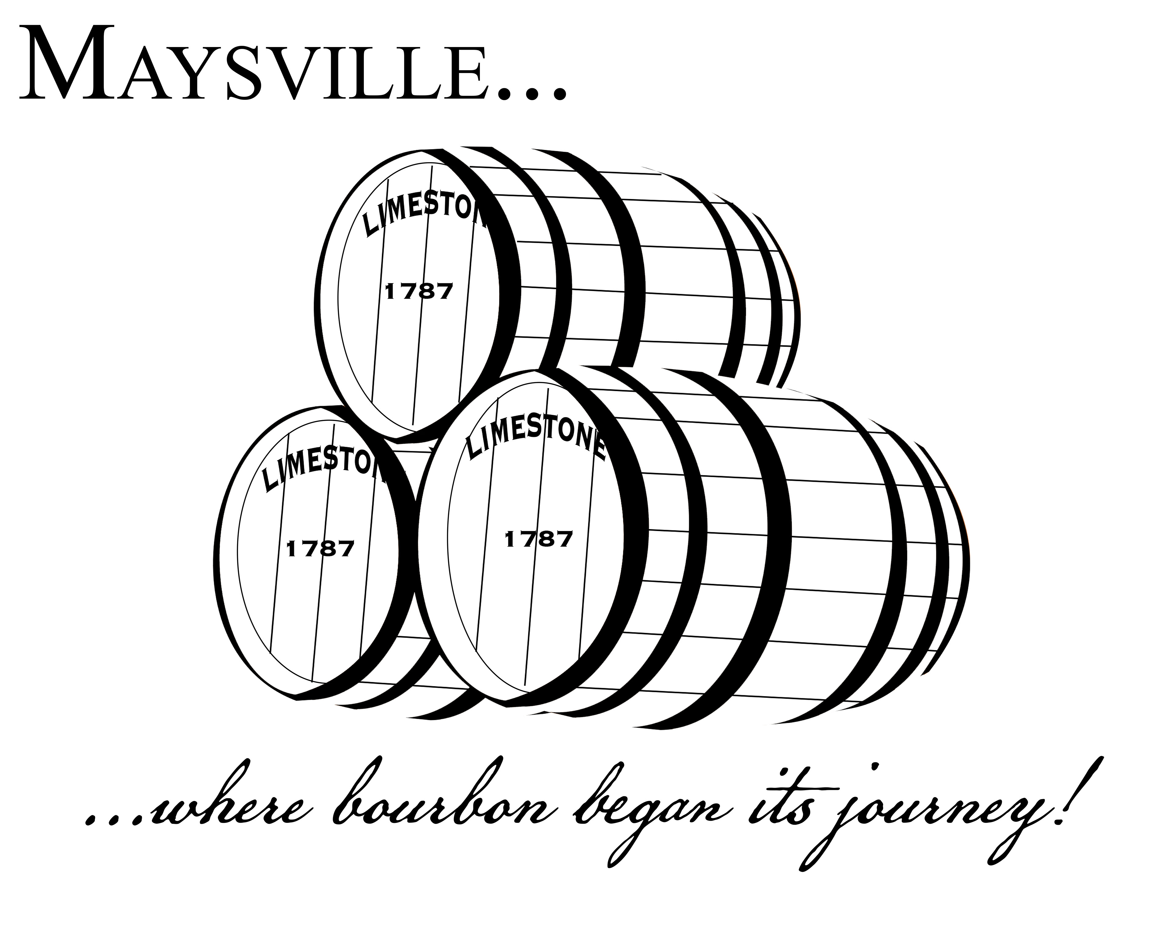 "Maysville...where bourbon began its journey!" has been trademarked and used for promotional items that require non-photographic image for imprinting.