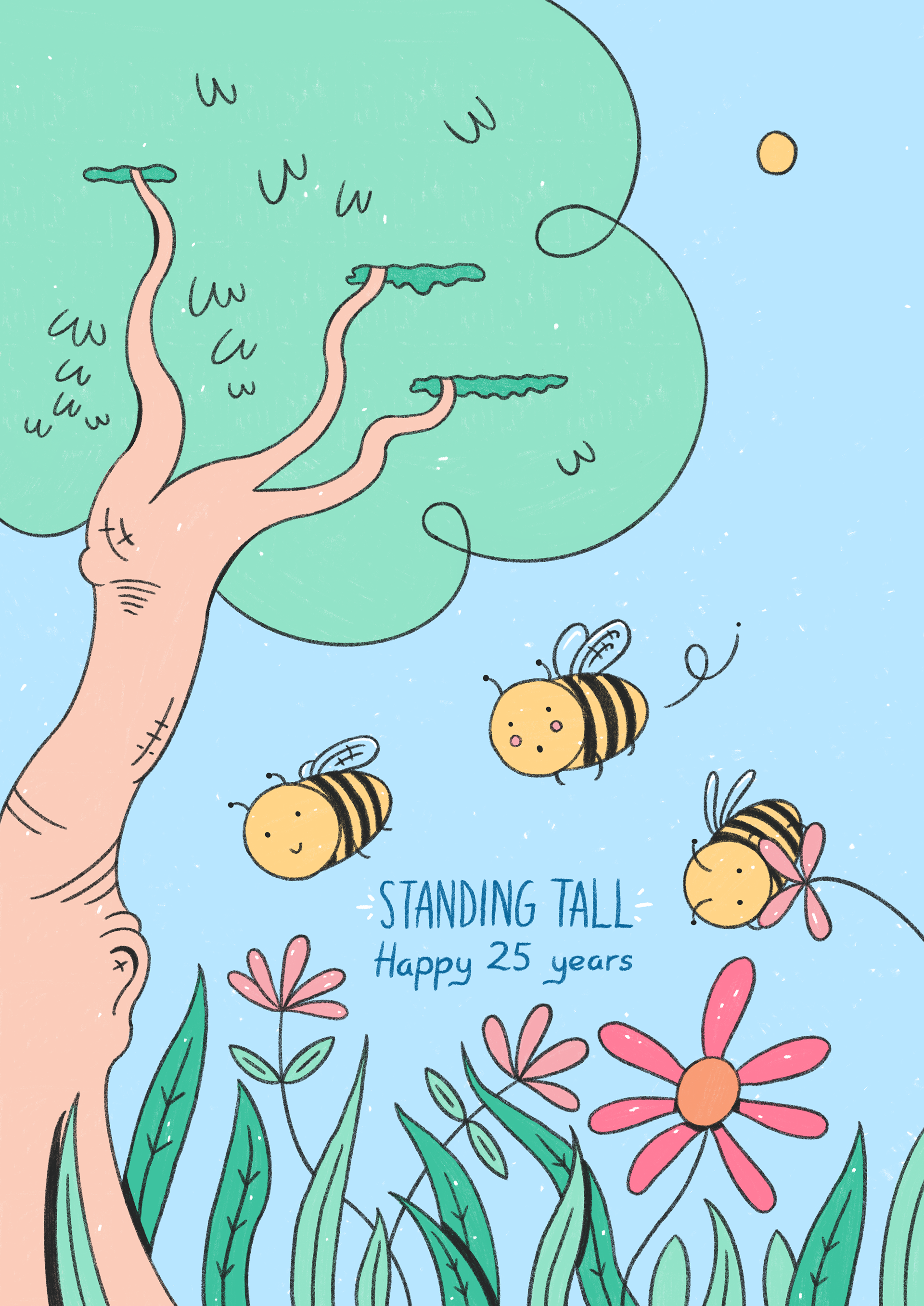 Illustrated greeting card of a few bees circling springtime flowers while a large, healthy trees hangs overhead. The text reads ’Standing Tall: Happy 25 Years’.