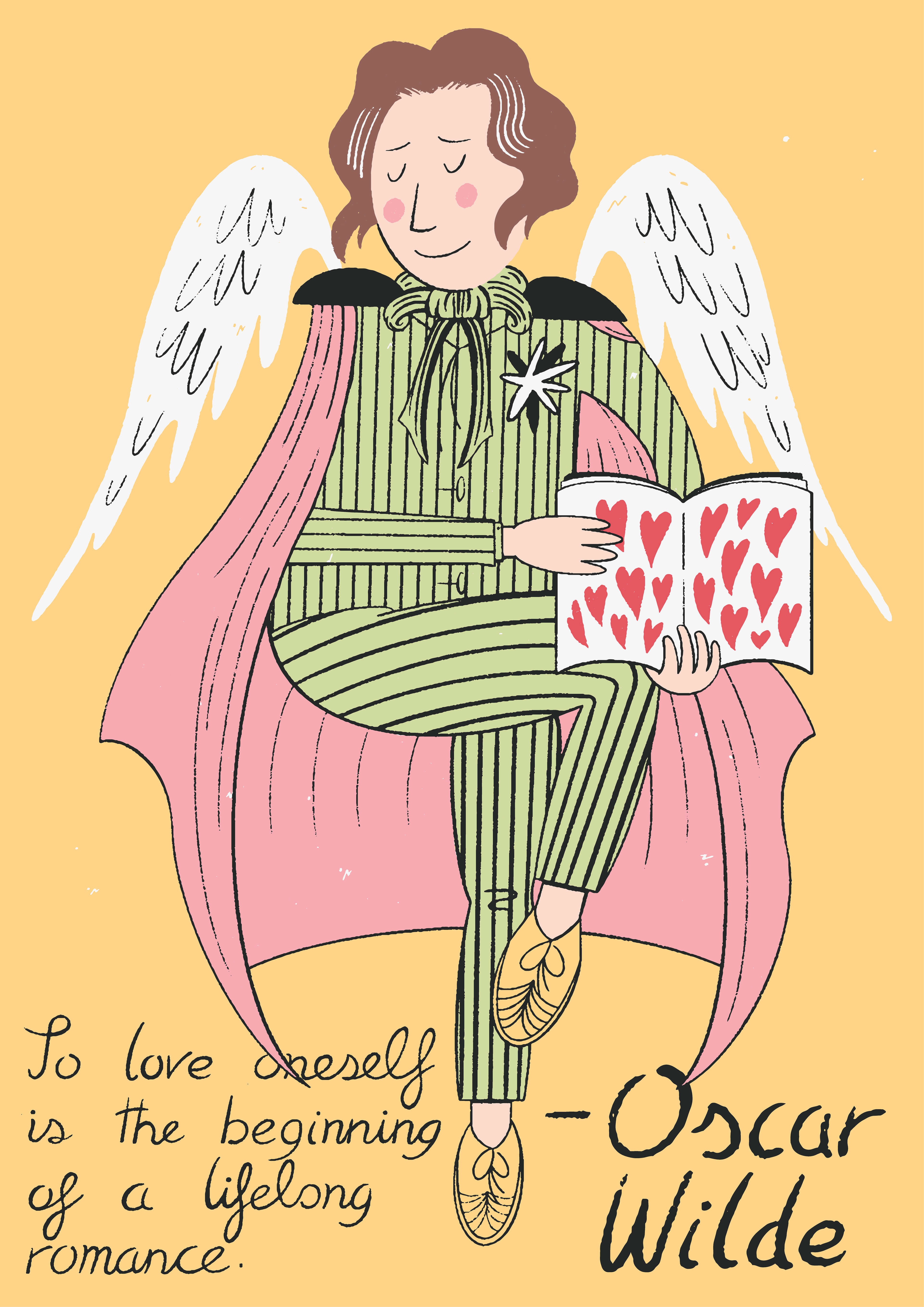 This is an illustration of Oscar Wilde, with a quote from him saying "To love oneself is the beginning of a lifelong romance." The characterised Oscar is shown in a feminine pose, holding an open book covered in love hearts. He is flying and he wears a pink cape and a garnet on his chest.