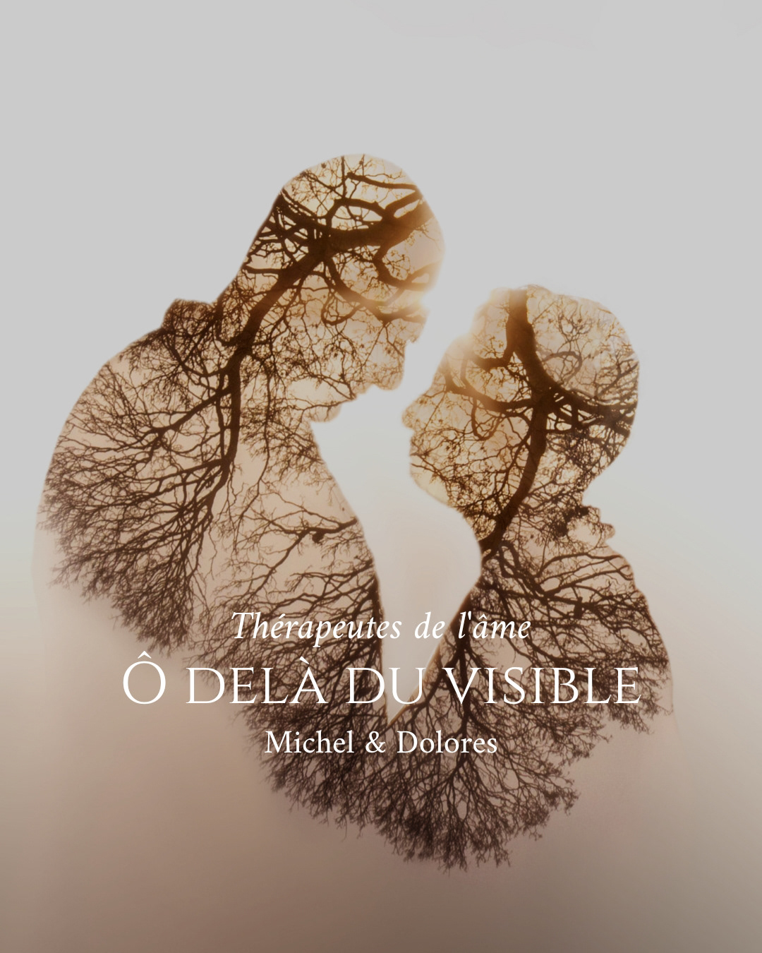 "Ô DELÀ DU VISIBLE" MICHEL & DOLORES