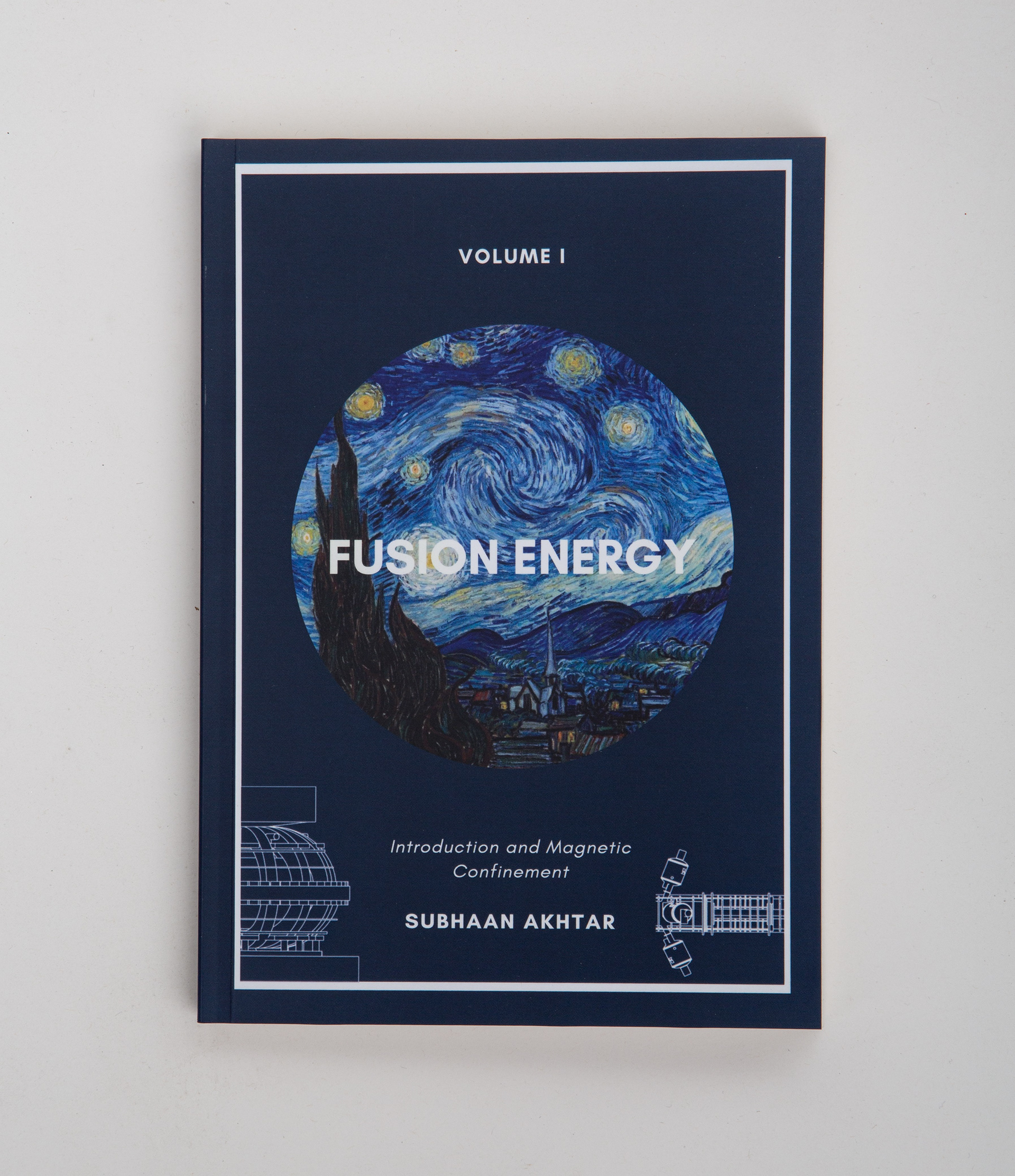Fusion Energy: Introduction and Magnetic Confinement book authored by Subhaan Akhtar