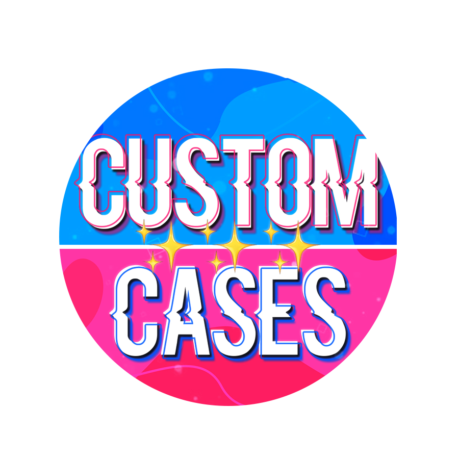 Custom Cases