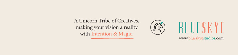 A BlueSkye Banner "A Unicorn Tribe of Creatives, making your vision a reality with Intention & Magic"