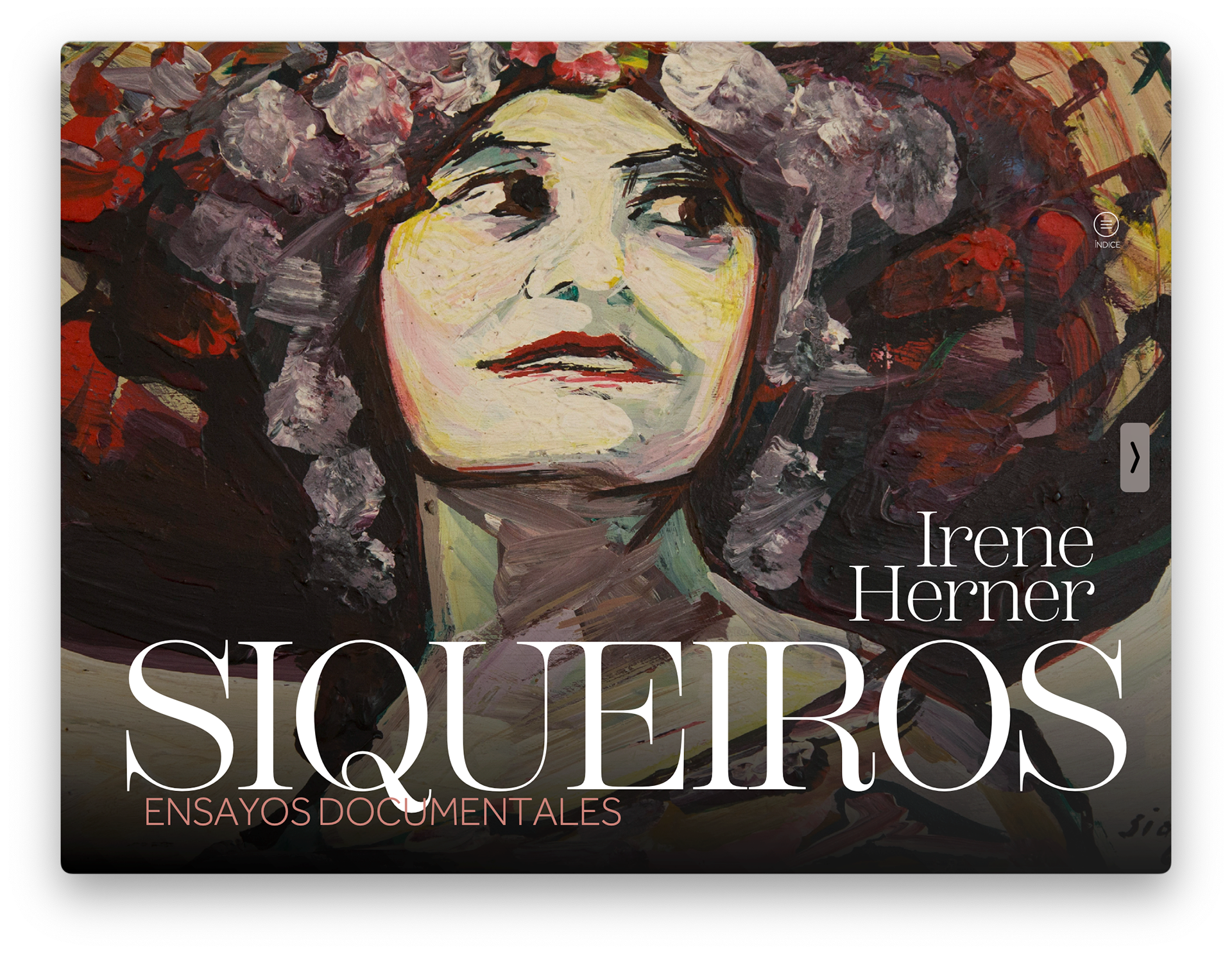 Siqueiros, Ensayos documentales, en proceso, 2023