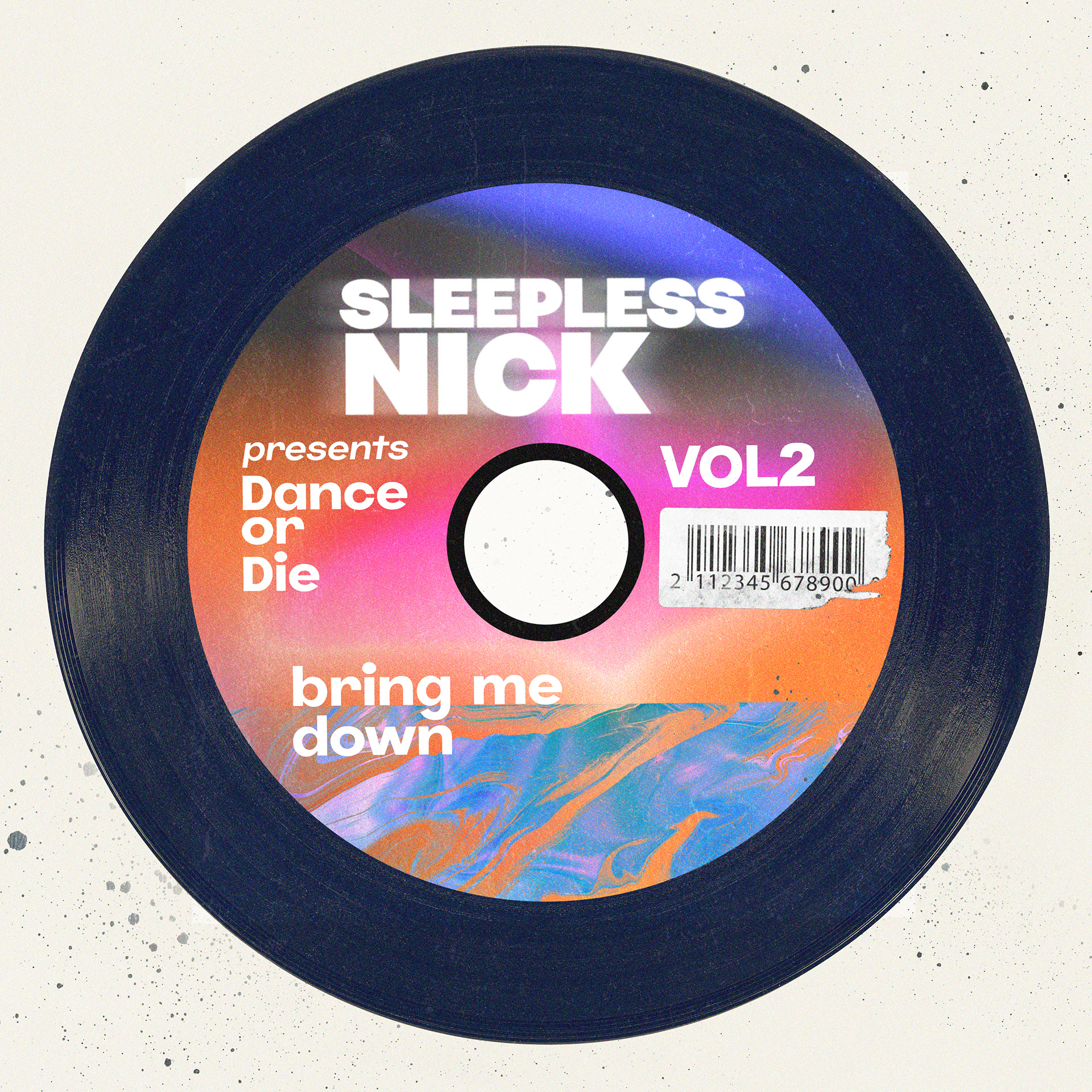 "DANCE OR DIE"-Artist: Sleepless Nick