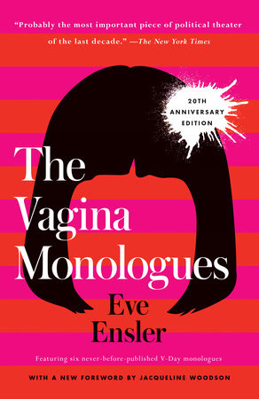 Eve Ensler: Vagina Monologues, 1996
