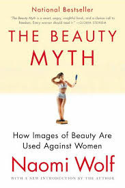 Naomi Wolf: The Beauty Myth, 1990