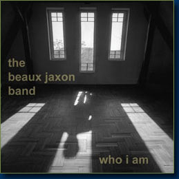 The Beaux Jaxon Band - Who I am