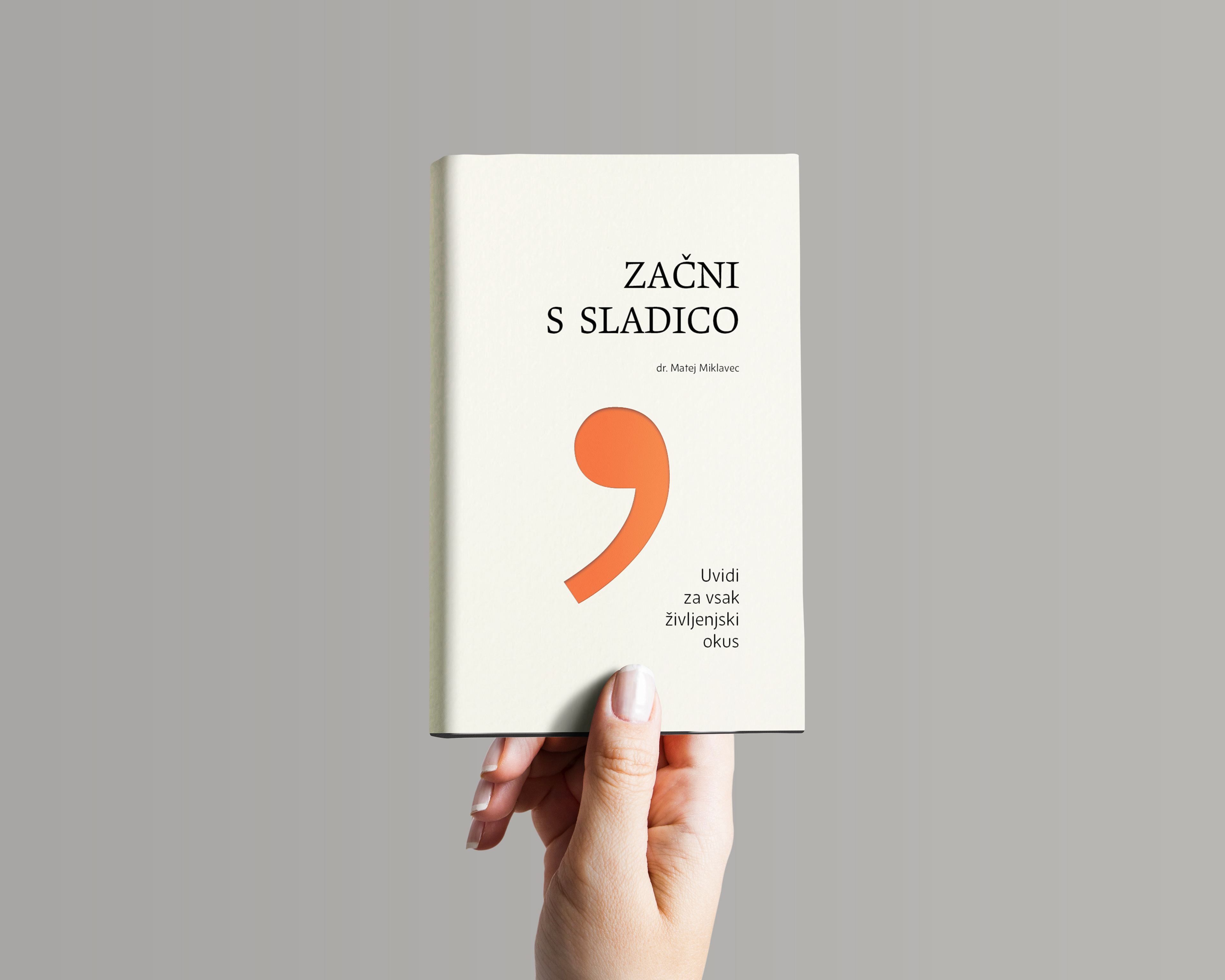 Začni s sladico