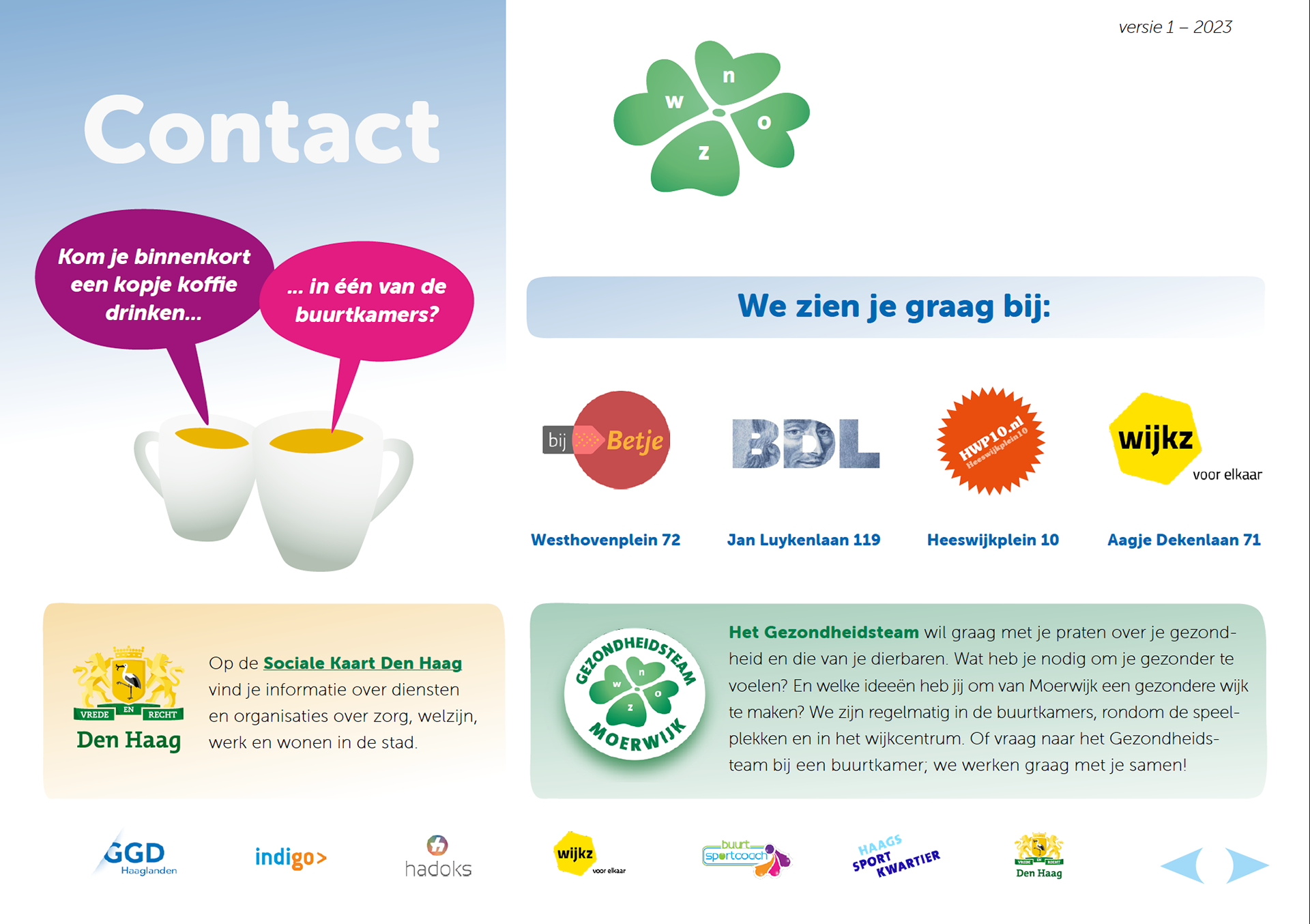 Contact via de buurthuizen en wijkteams