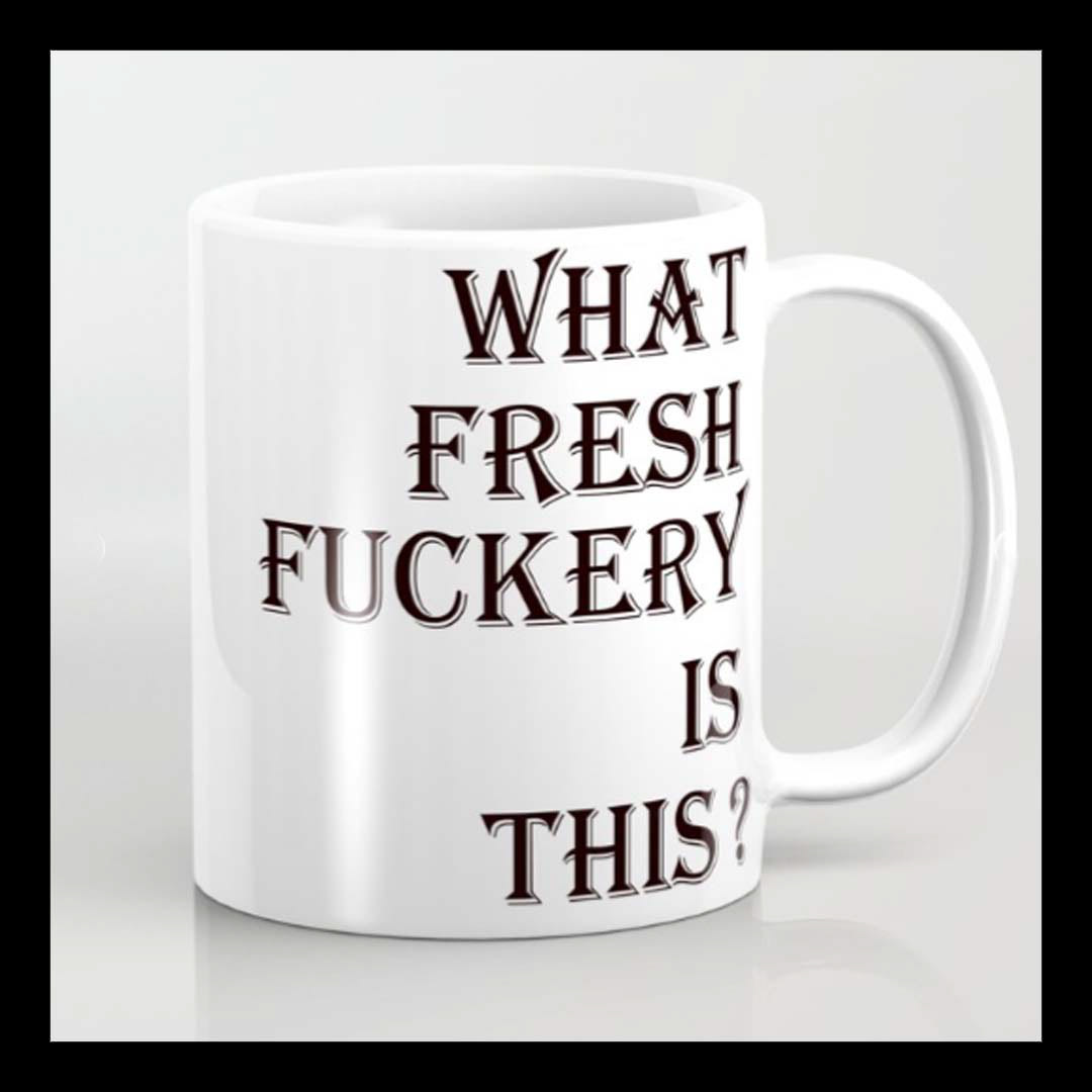 What fresh fuckery