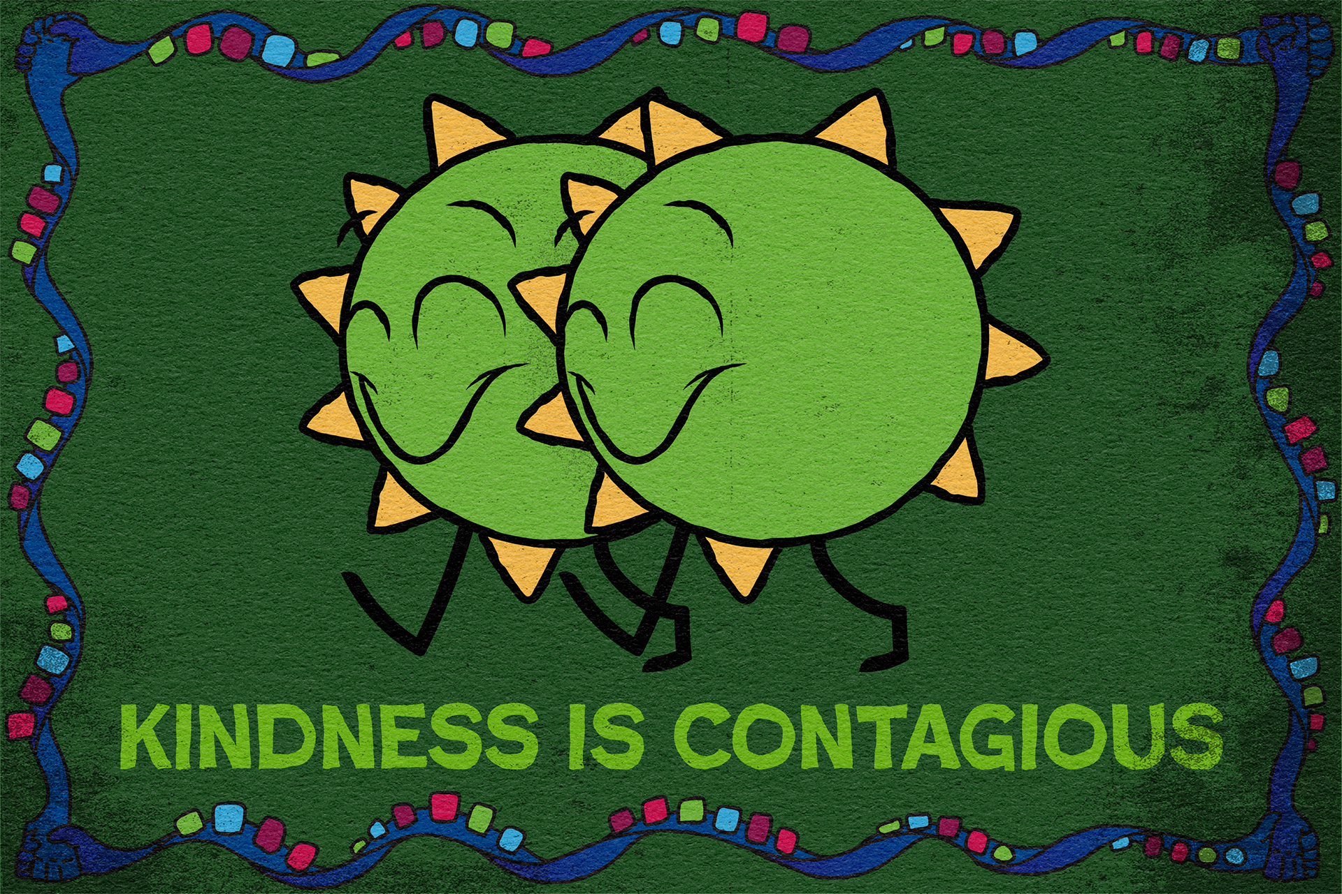 November- Kindness is contagious: This month emphasized being kind to one another and how it can spread to other groups...much like a virus.