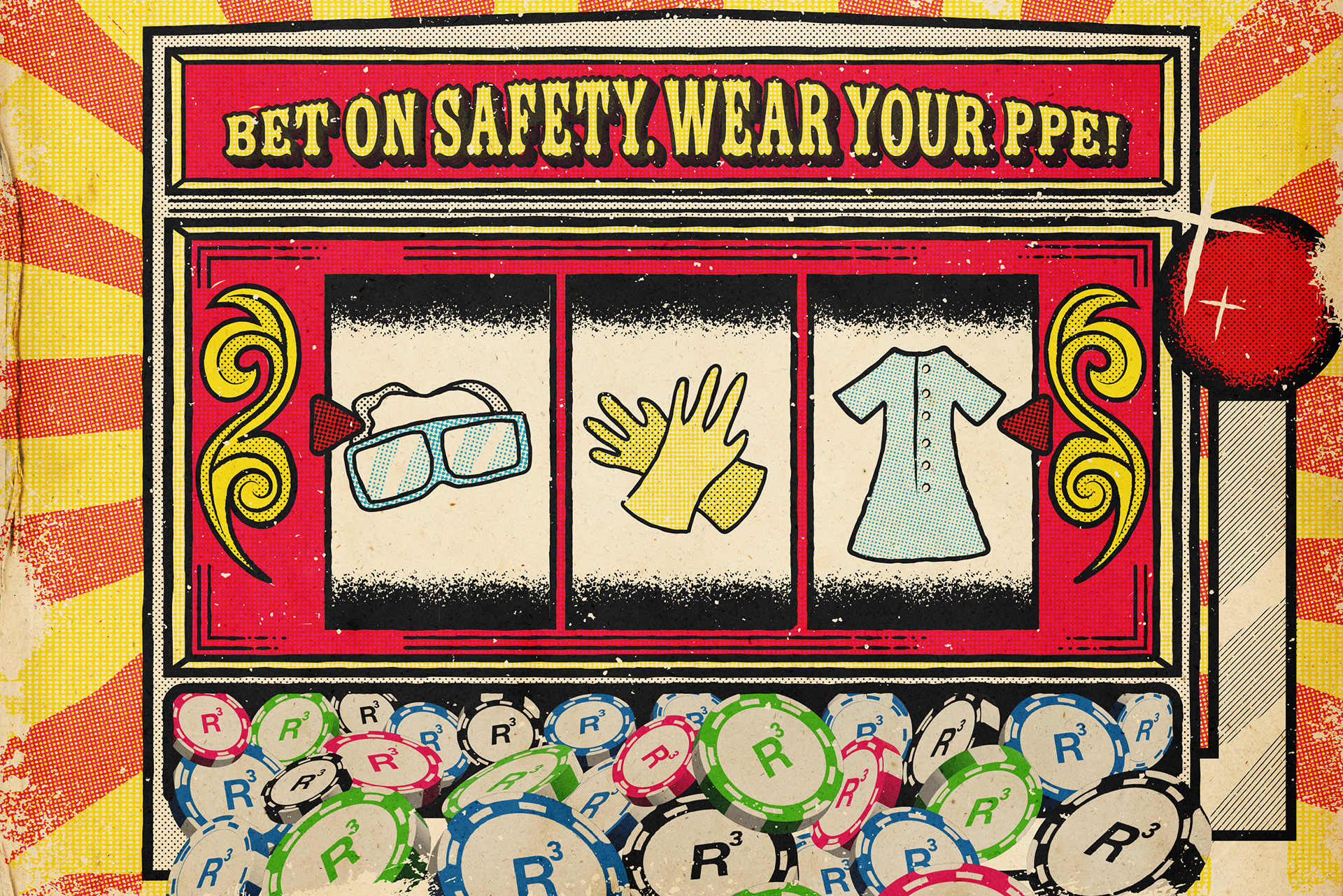 August- Bet on Safety. Wear your PPE: This month emphasizes wearing all required PPE during your shift. 