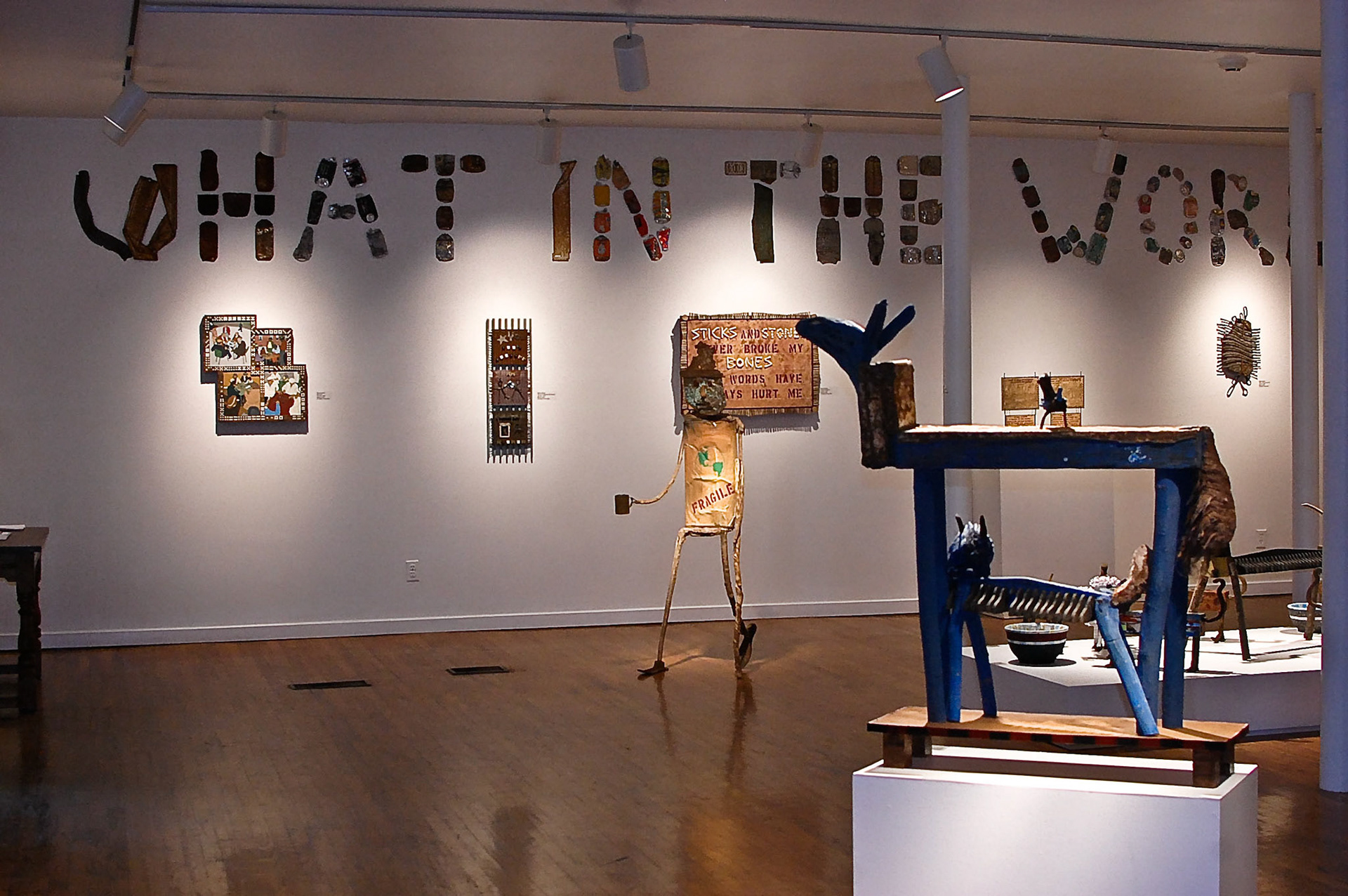 WHAT IN THE WORLD EXHIBIT