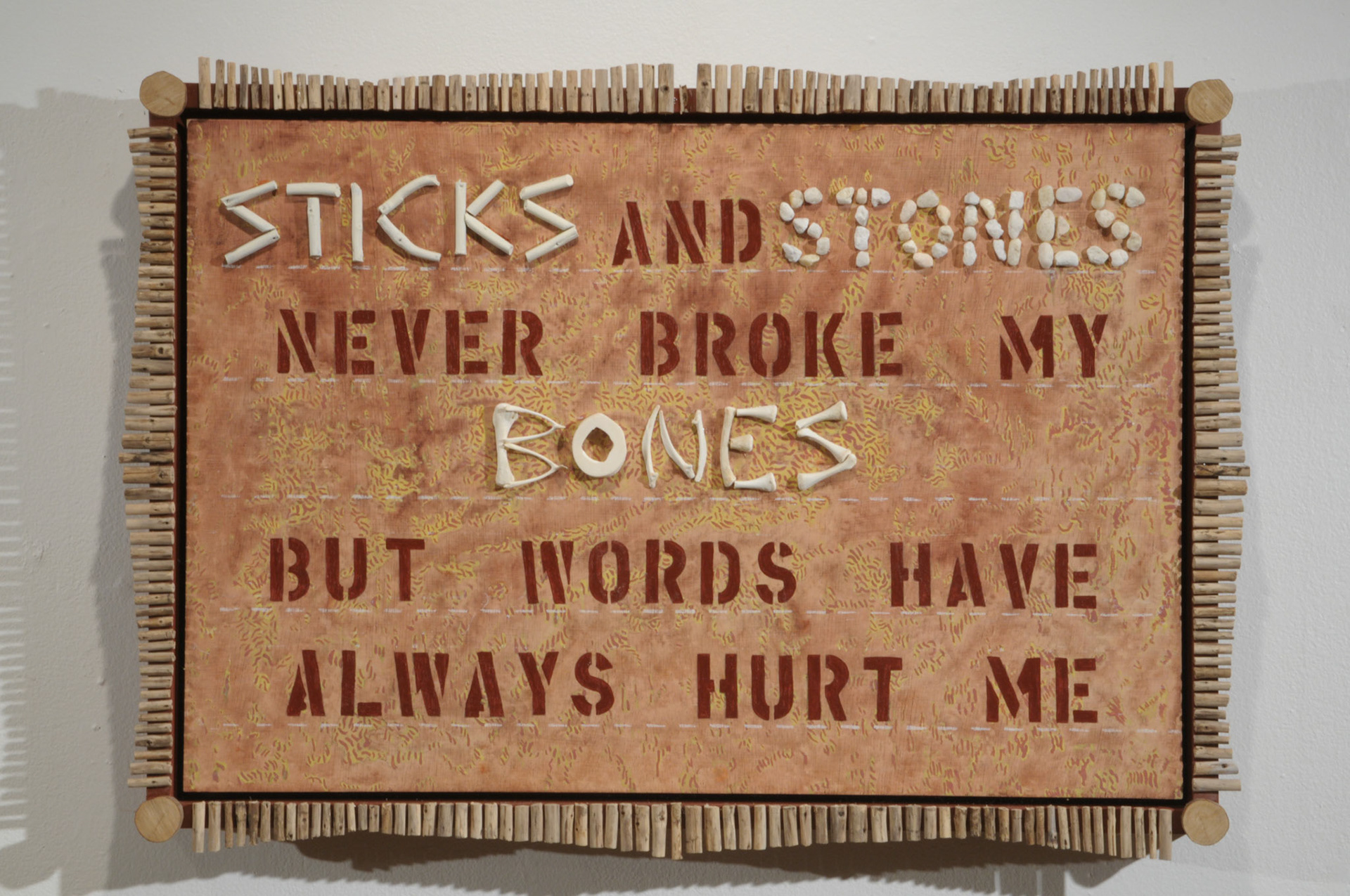 STICKS AND STONES