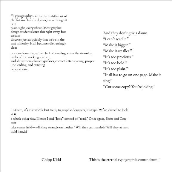 Typographic layout of a quote by Chipp Kidd (typeface: Garamond, 12 pt)