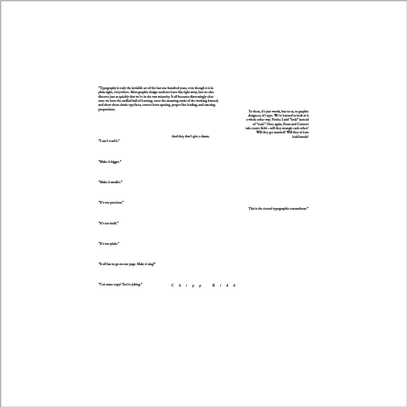 Typographic layout of a quote by Chipp Kidd (typeface: Garamond, 6 pt)