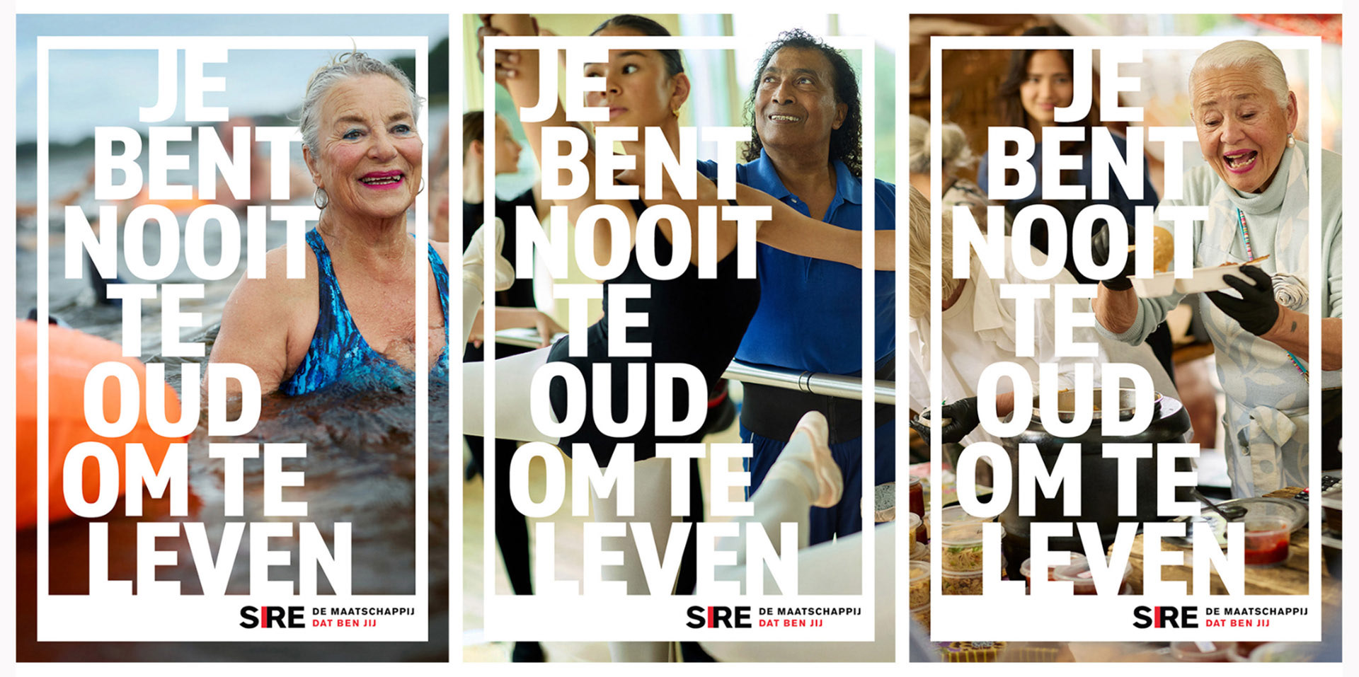 BEFORE - original poster SIRE campaign posters — conceptual before-and-after  redesign .Before-and-after comparison of three SIRE “Je bent nooit te oud om te leven” campaign posters, showing a conceptual redesign with stronger visual consistency.