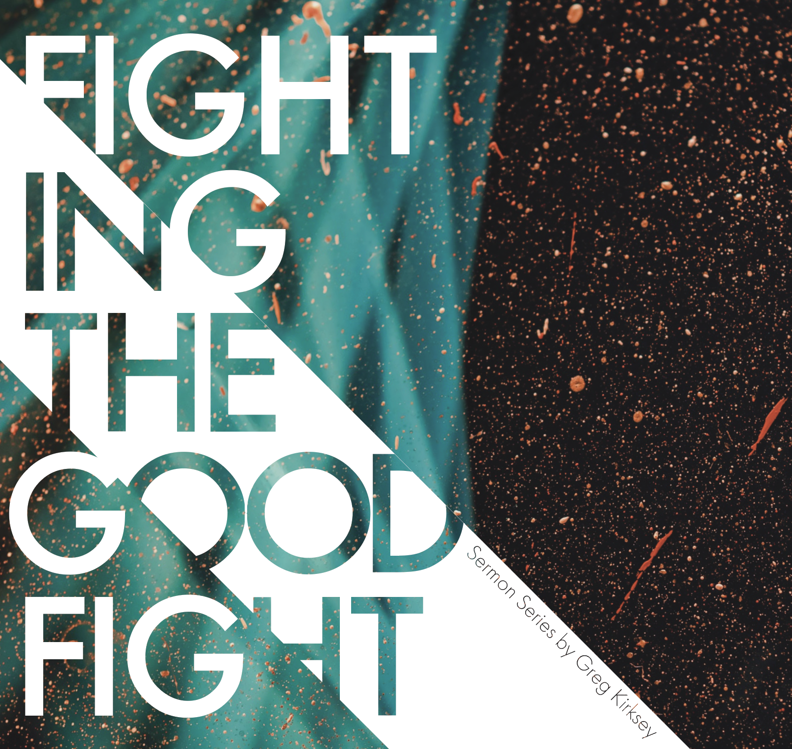 Fighting the Good Fight Sermon Graphic