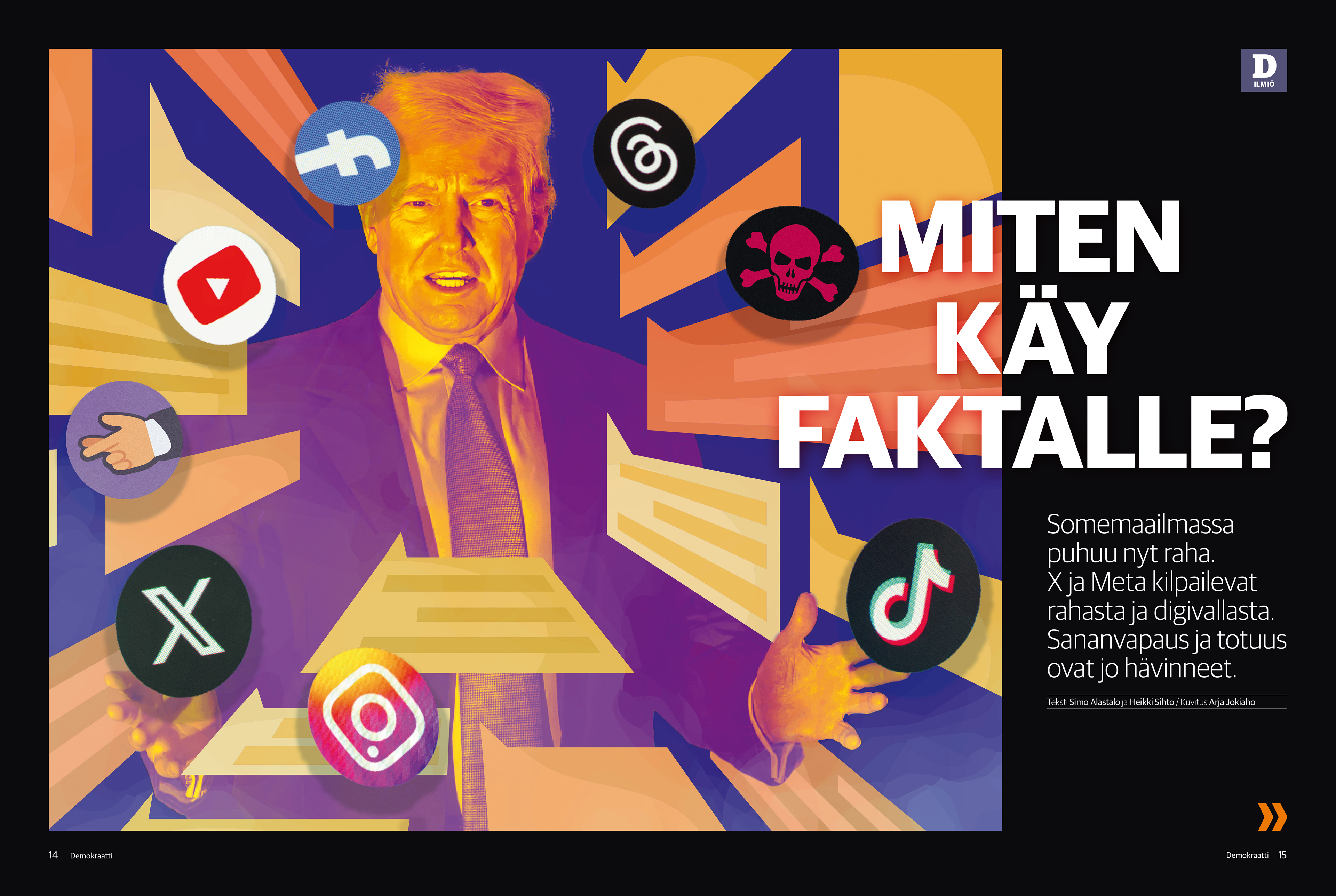 Värikäs kuvitus oranssiksi sävytetystä Donald Trumpista puvussa ja solmiossa, ympärillä sosiaalisen median logoja kuten YouTube, Facebook, X, Instagram, Threads ja TikTok sekä puhekuplia. Otsikko 'Miten käy faktalle?' ja teksti käsittelevät sosiaalisen median rahaa, vallankäyttöä ja sananvapauden heikkenemistä.