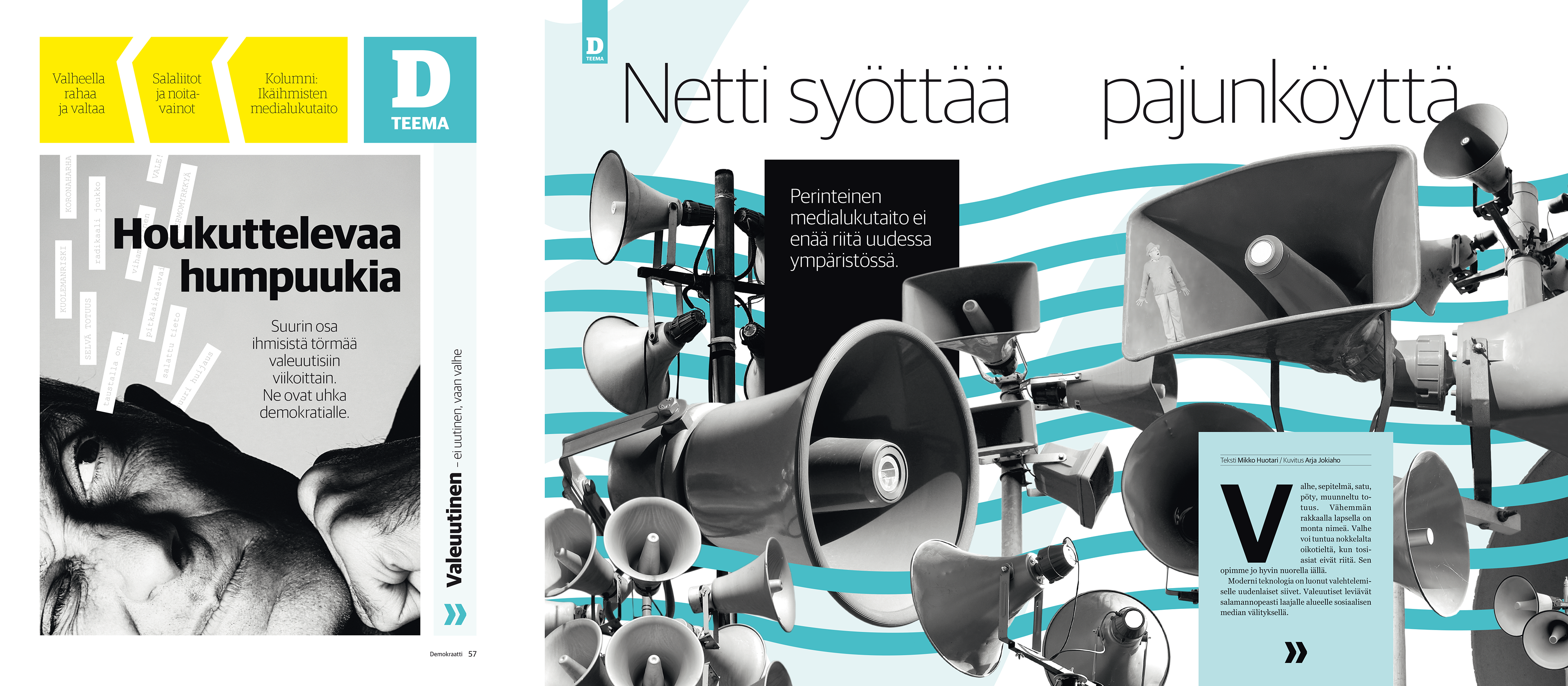 Demokraatti-lehden teema valeuutisista ja medialukutaidosta. Vasemmalla mustavalkoinen kuva miehestä, joka katsoo epäluuloisesti sanoja kutenkoronaharha, otsikkona 'Houkuttelevaa humpuukia'. Oikealla useita megafoneja, taustalla turkooseja aaltoja, otsikkona 'Netti syöttää pajunköyttä'. Teksti korostaa valeuutisten leviämistä ja perinteisen medialukutaidon riittämättömyyttä.