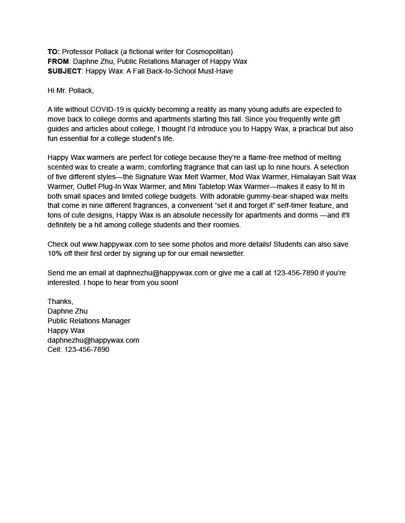 Email pitch written on behalf of Happy Wax to Cosmopolitan. This pitch was selected as the best out of my class in terms of concision and key messages by both my professor and the Happy Wax communications team. 