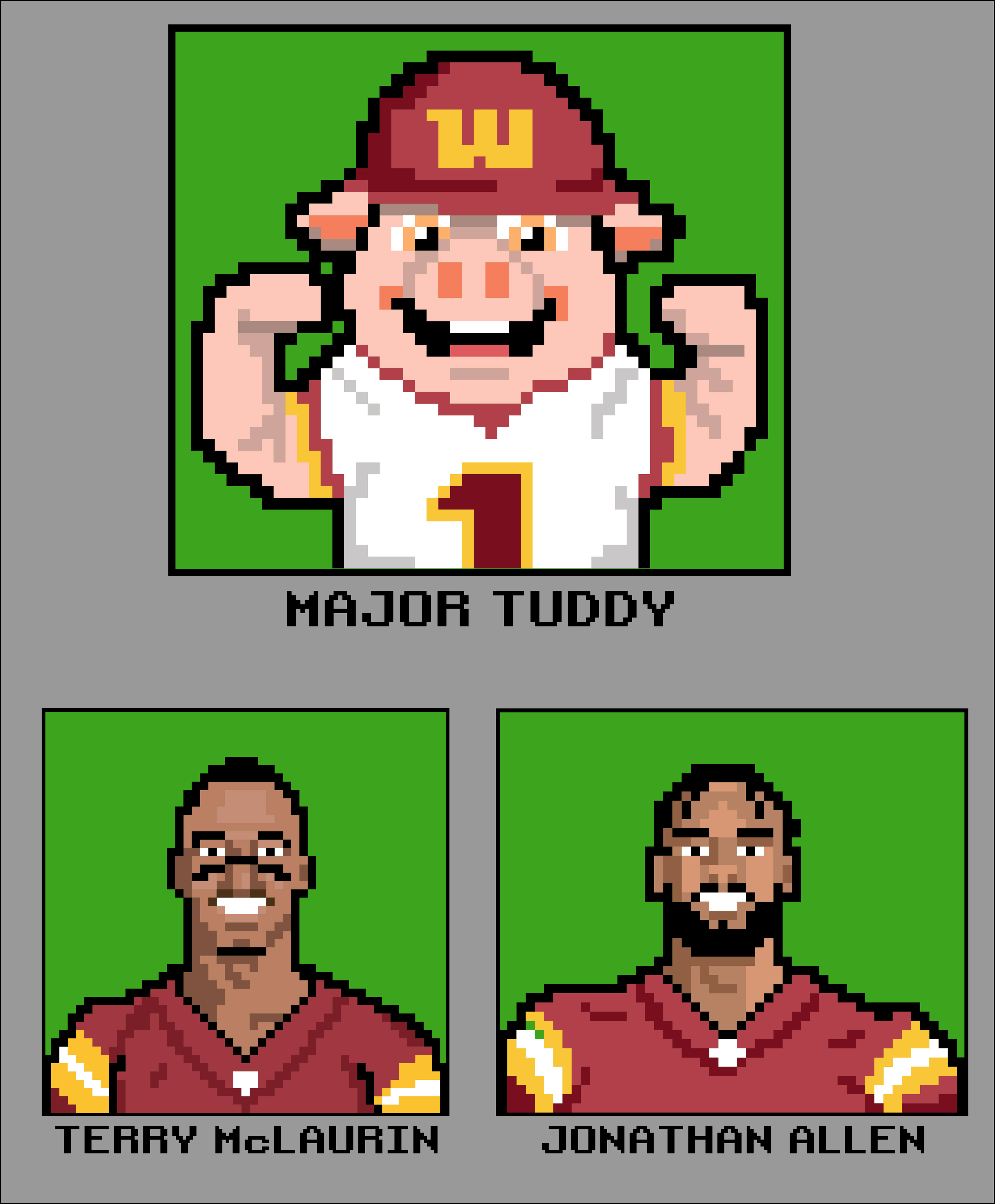 Starting lineup :Major Tuddy, Terry Mclaurin & Jonathan Allen