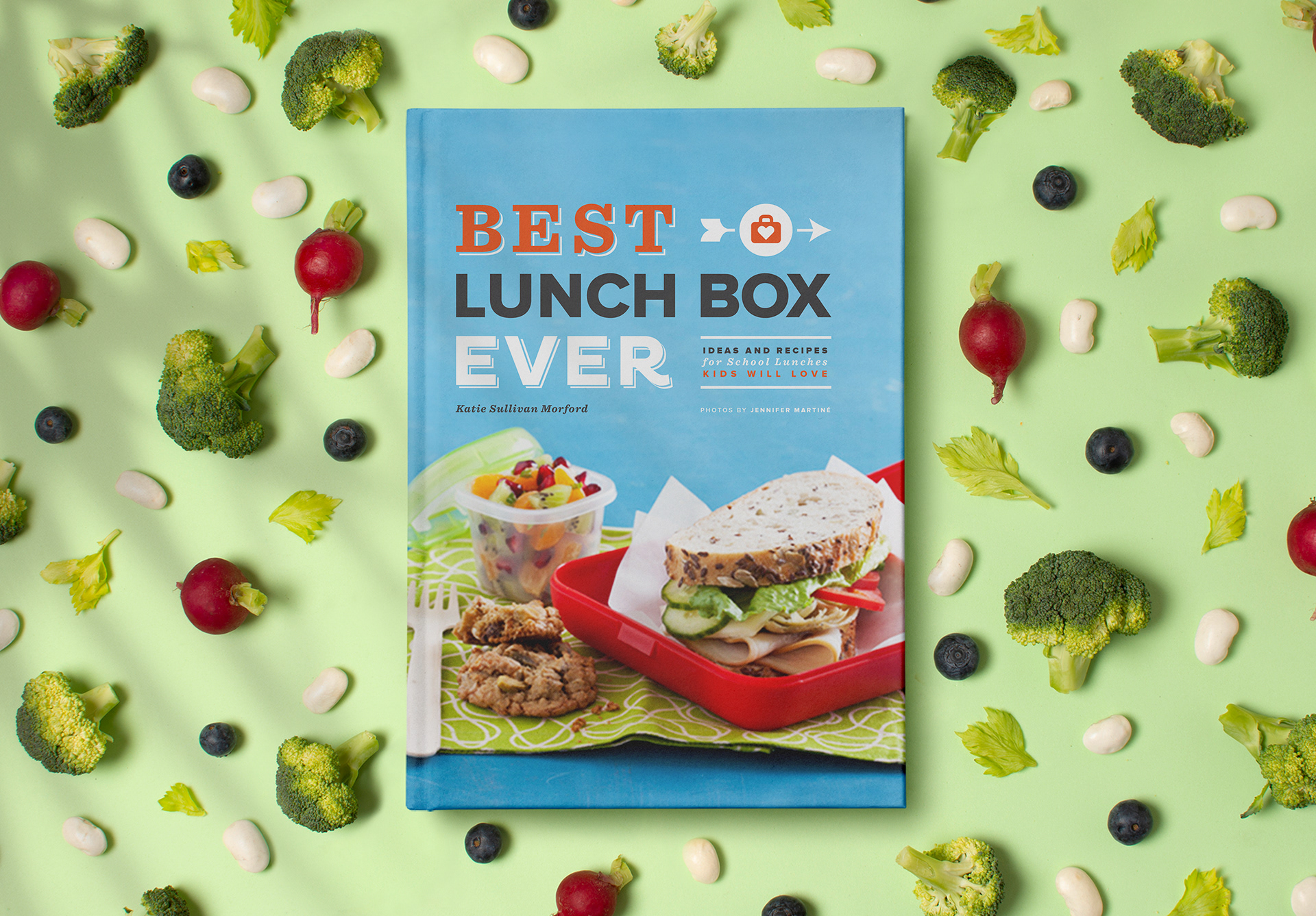 Best Lunch Box Ever: Ideas and Recipes for School Lunches Kids Will Love [Book]