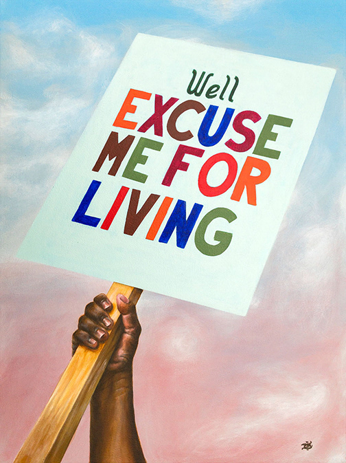 Excuse Me for Living. 2021, 18"x24" Acrylic on canvas