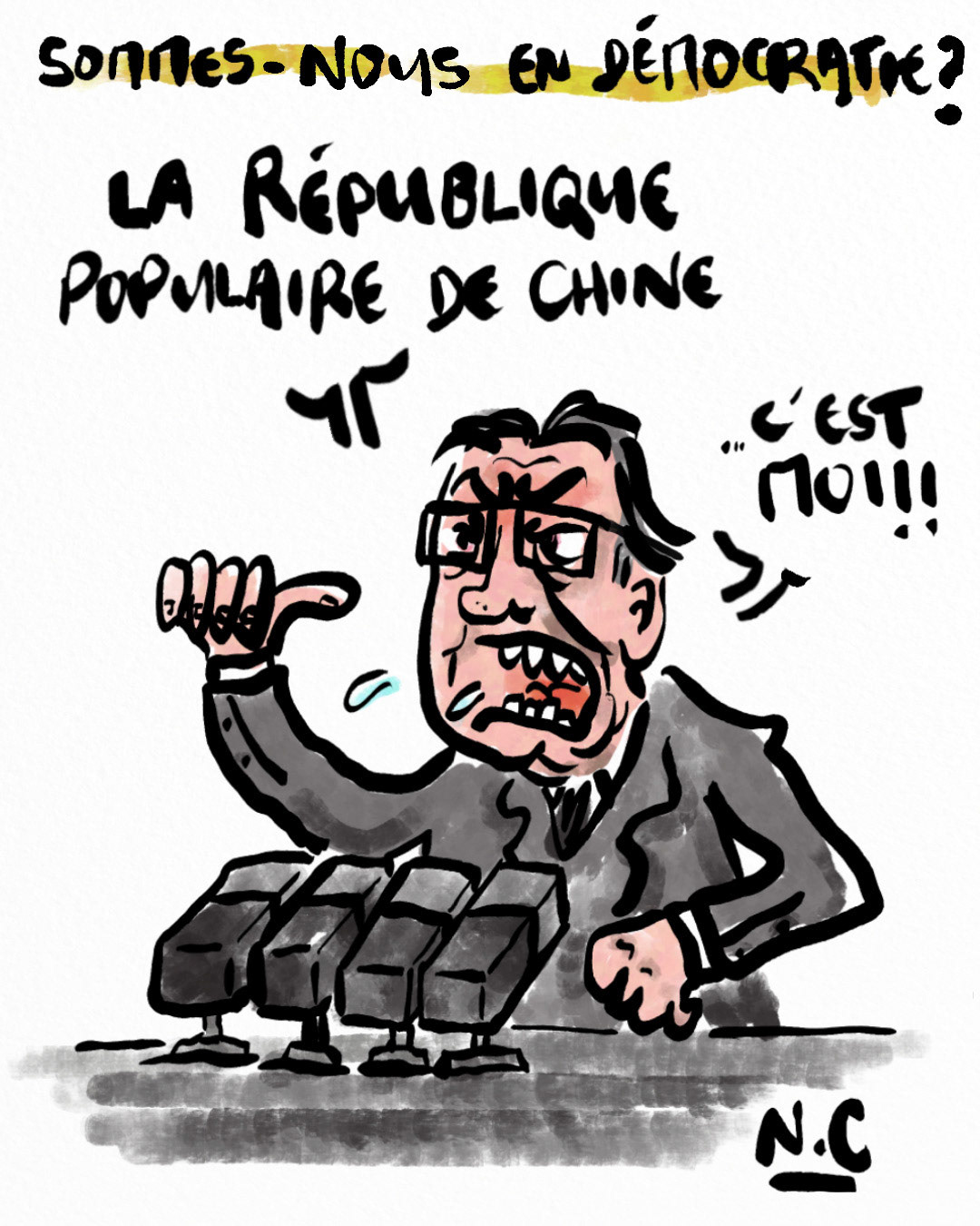 Sommes-nous toujours en démocratie? la république populaire de chine, c'est moi !