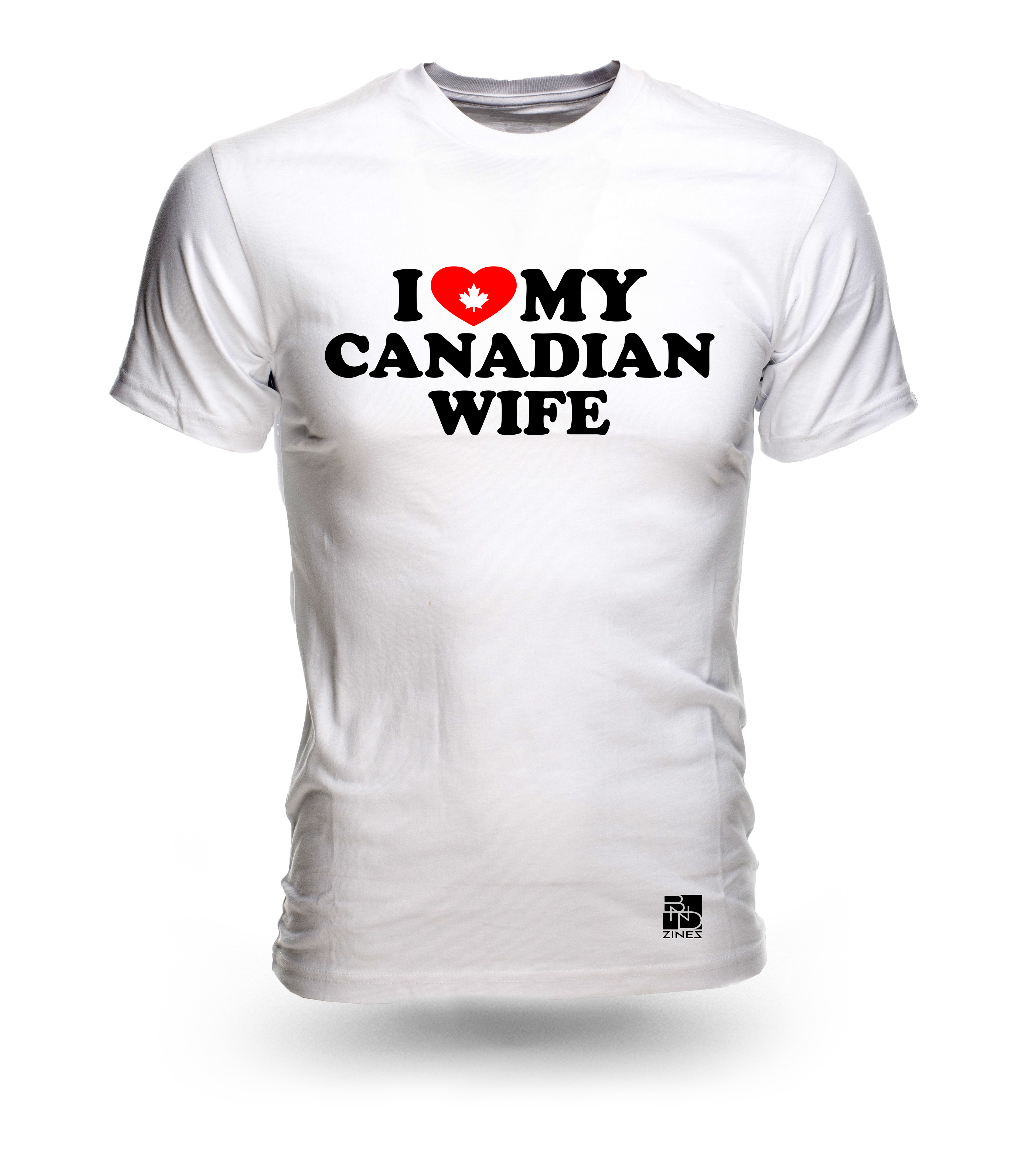 I love my canadian wife t-shirt