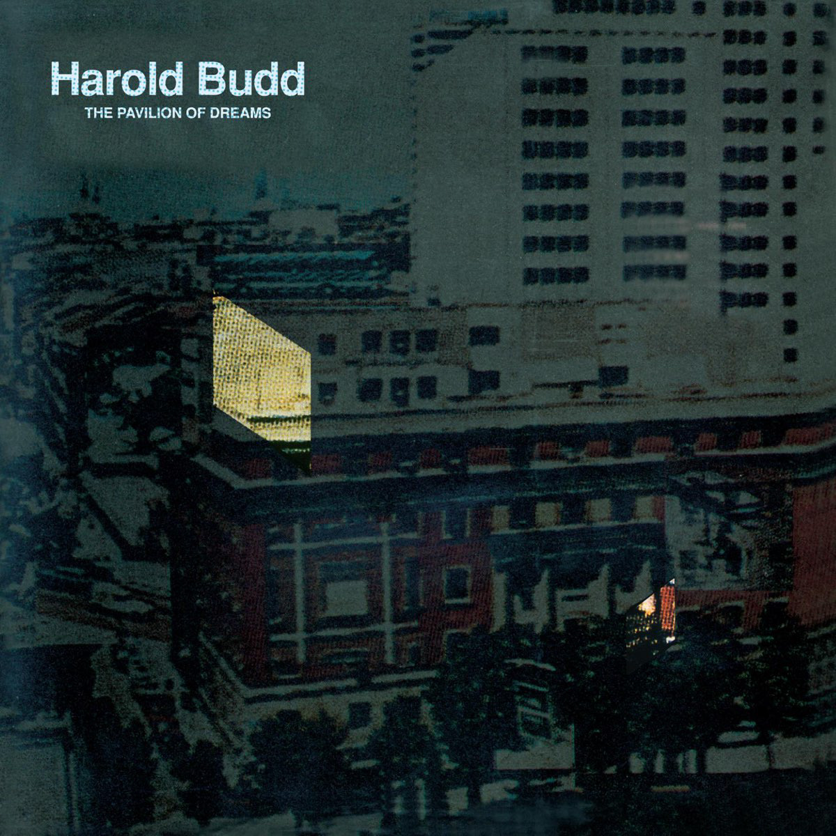 Harold Budd - The Pavilion of Dreams