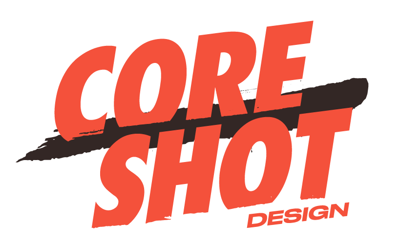 Core Shot Design