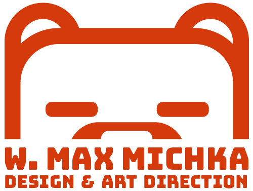 W. Max Michka - Designer, illustrator, Art Director