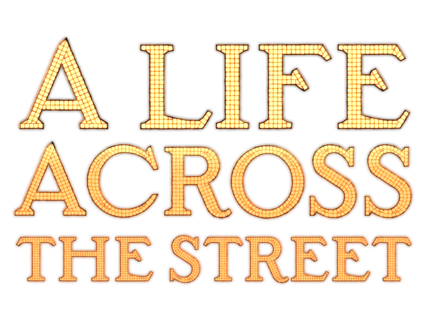 A Life Across the Street