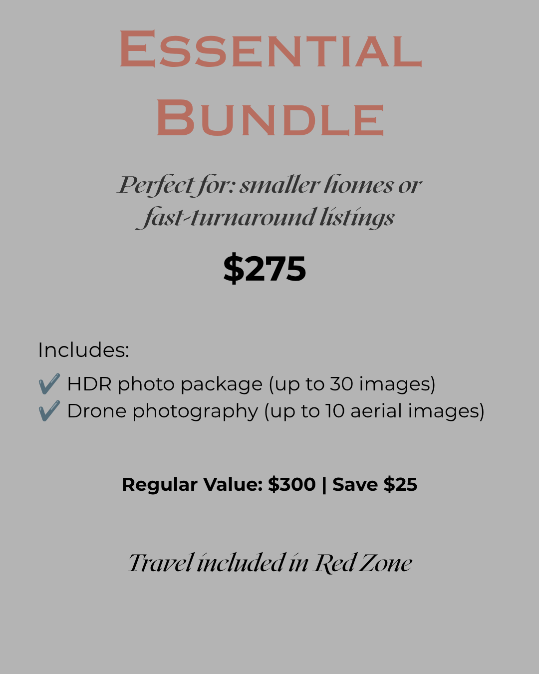 Our best-value basic package — ideal for small homes and quick listings. Includes photos and drone shots.
