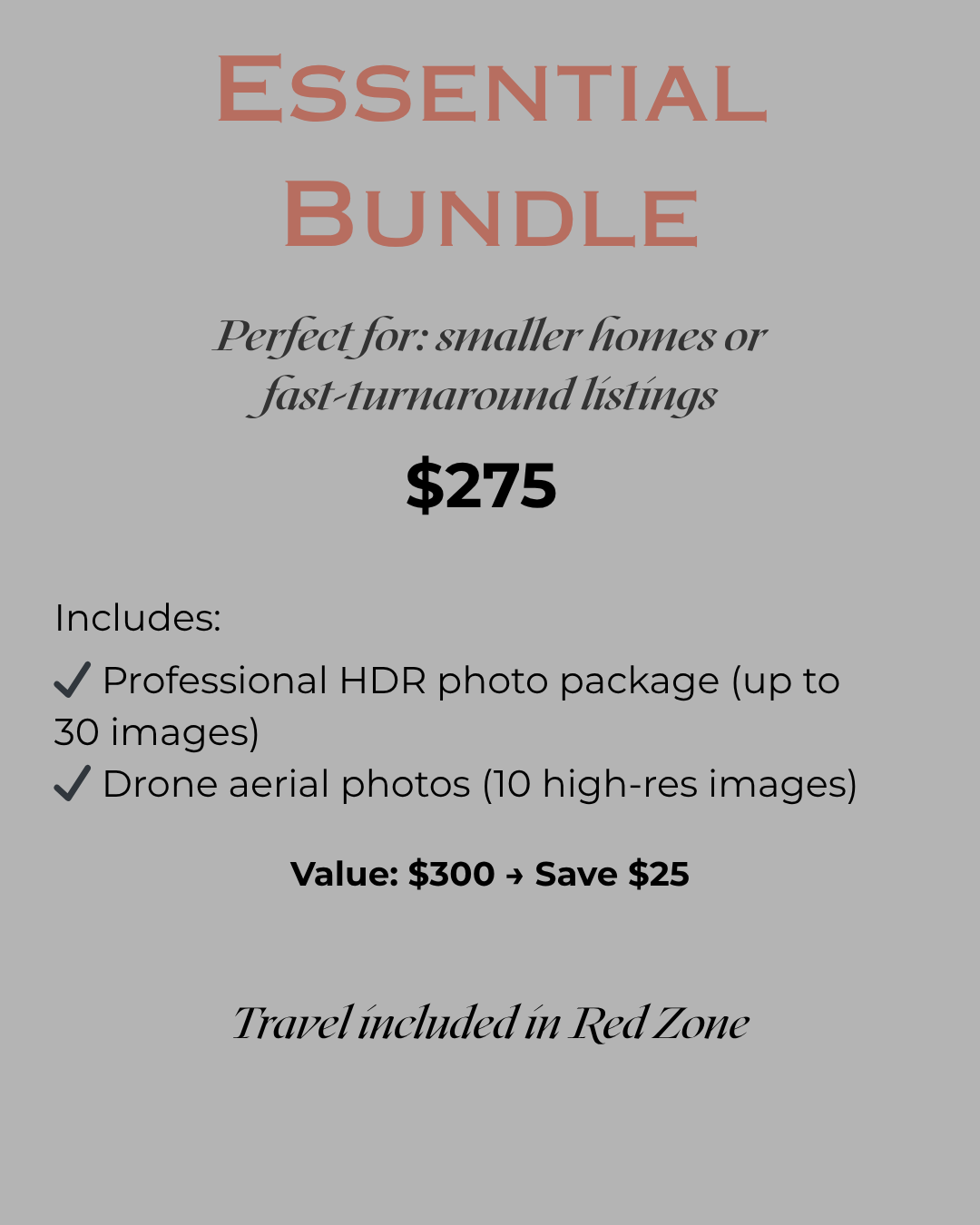 Our best-value basic package — ideal for small homes and quick listings. Includes photos and drone shots.