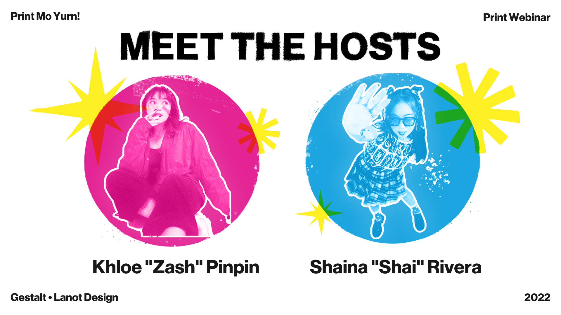 GESTALT 2022: Print Mo Yurn! (Hosted By: Zash Pinpin & Shaina Rivera)