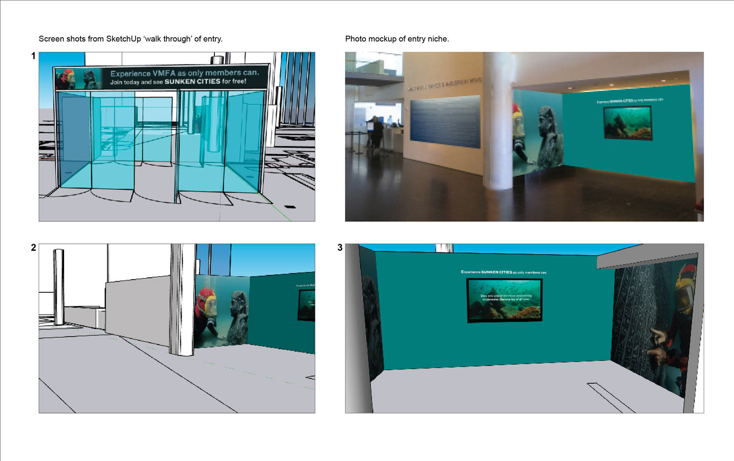 Graphics at entry-area membership niche. Screen grabs of SketchUp animated 'walk-through'.