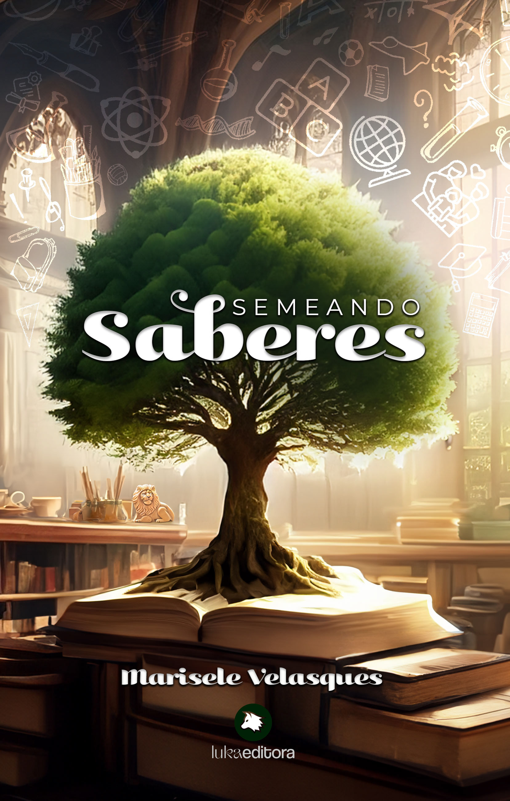 Semeando Saberes Marisele Velasques Luka Editora
