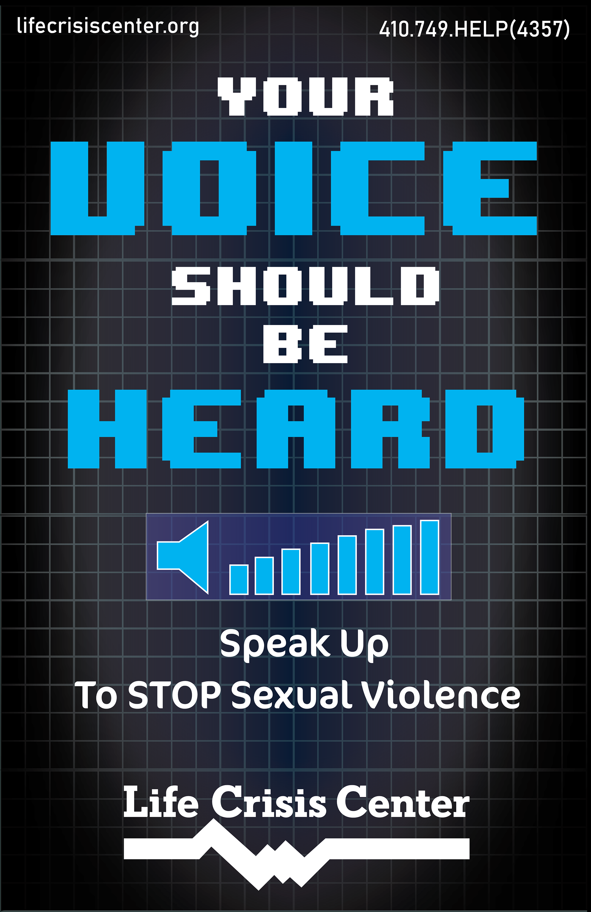 A poster made for a company called the Life Crisis Center. My goal was to create a poster that had a tagline that acknowledges a  potential sexual violence victim. The message: “Your VOICE should be HEARD”.  The message is about how people who have been in sexual violent situations should speak up and talk about them. 
